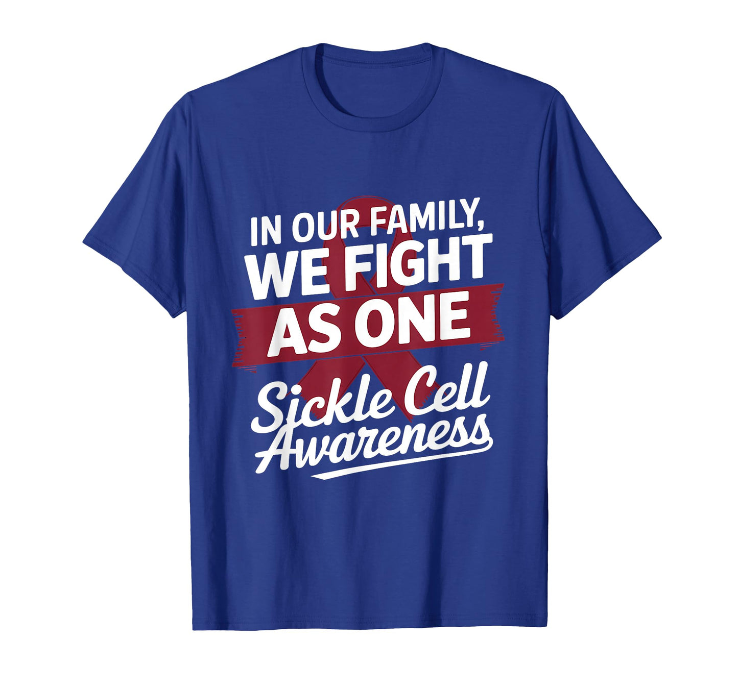 Sickle Cell Awareness We Fight As One Burgundy Ribbon T-Shirt