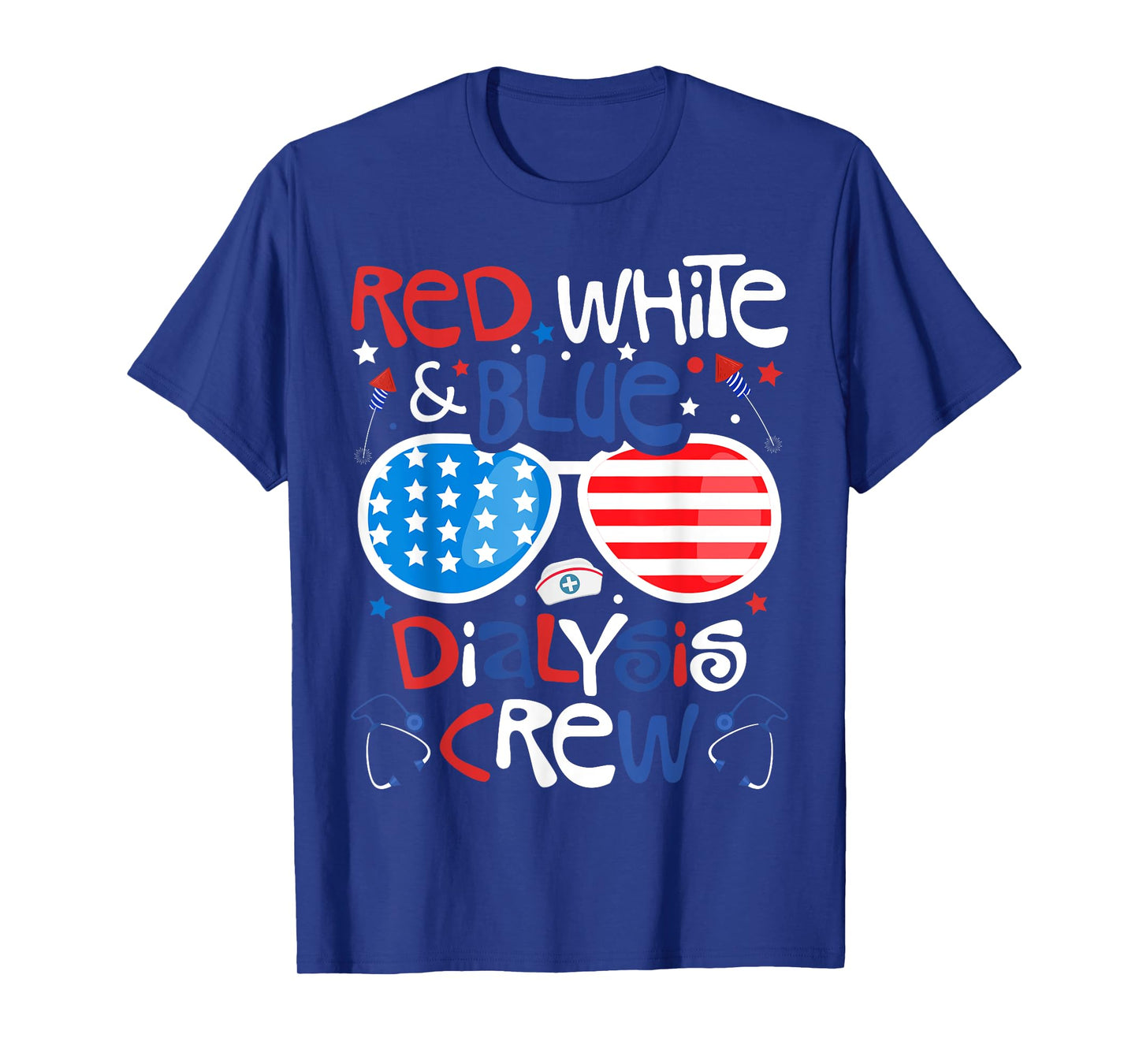 4th of July Red White Blue Dialysis Crew Patriotic Nurse T-Shirt