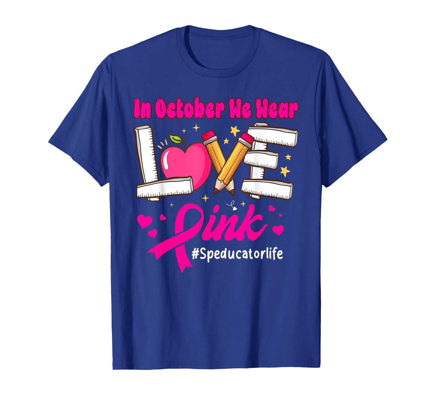 We Wear Pink for Breast Cancer Special Education Teacher T-Shirt