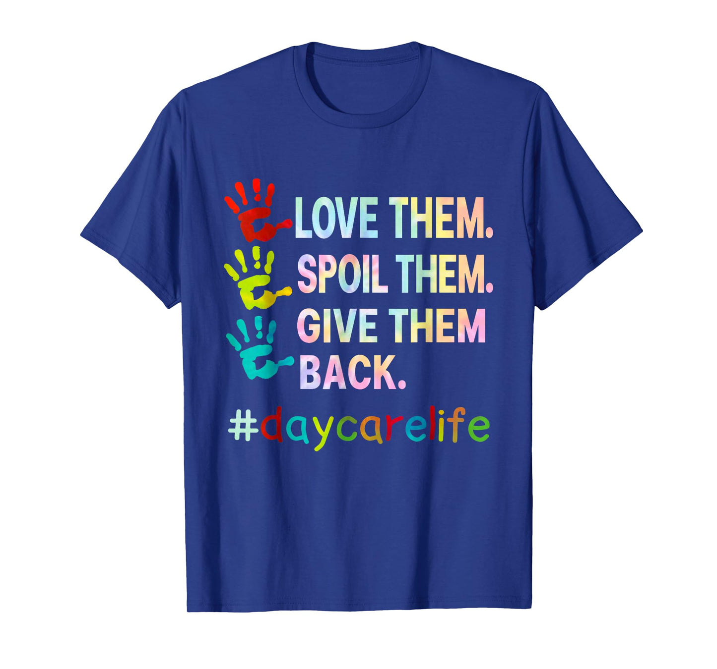 Love Daycare Provider Childcare Funny Teacher Tie Dye T-Shirt