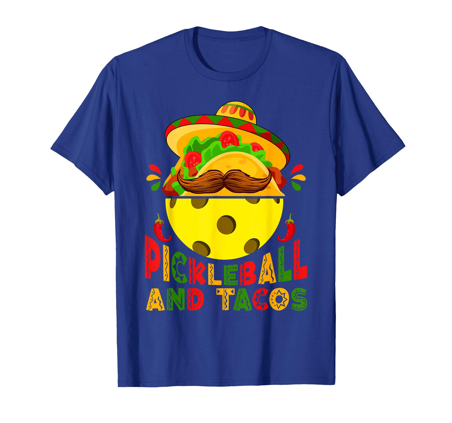 Funny Pickleball & Tacos Sports Lovers Cinco De Mayo Fiesta T-Shirt