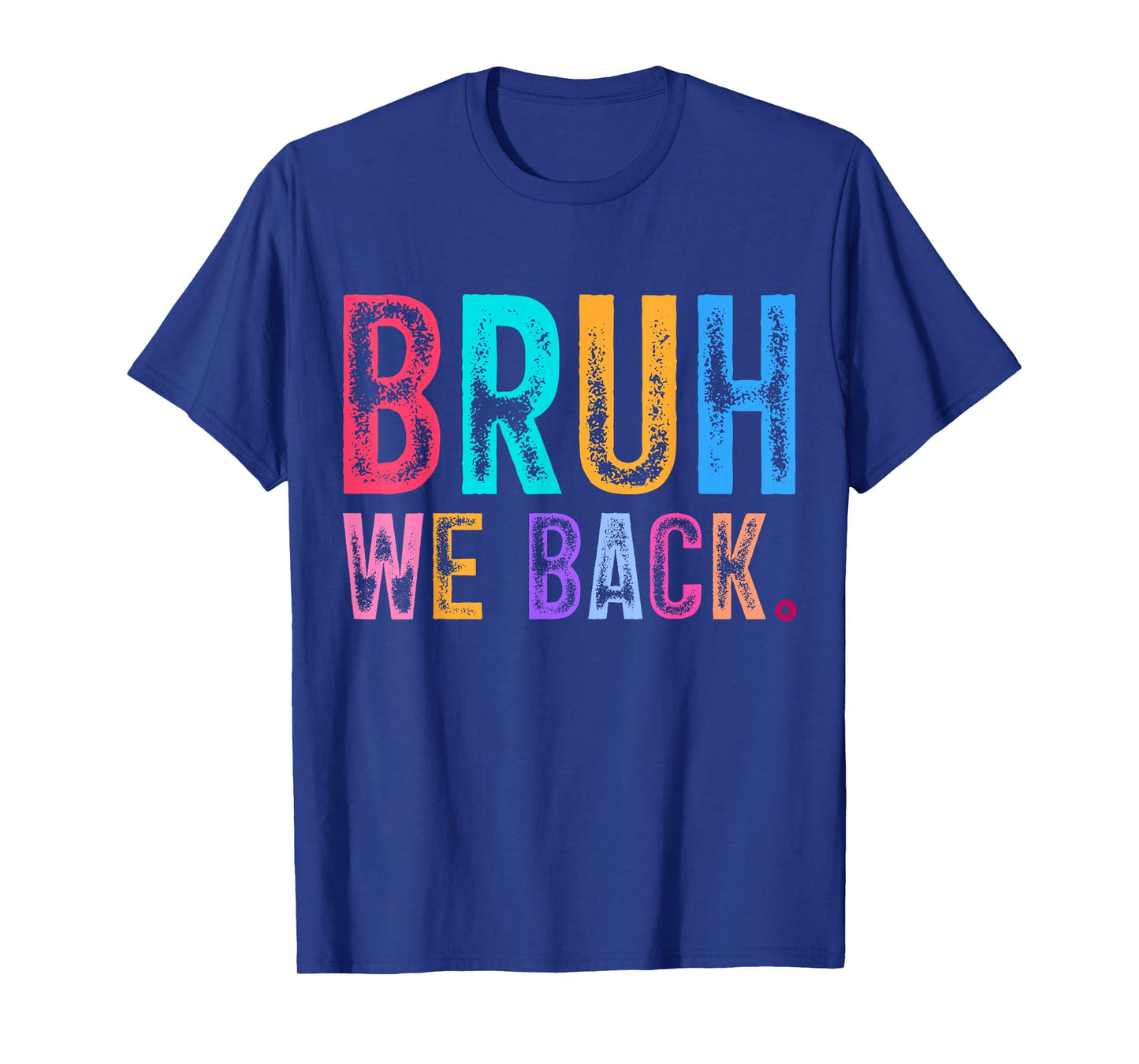 Bruh We Back Teachers Retro Back To School Boys Girls Kids T-Shirt