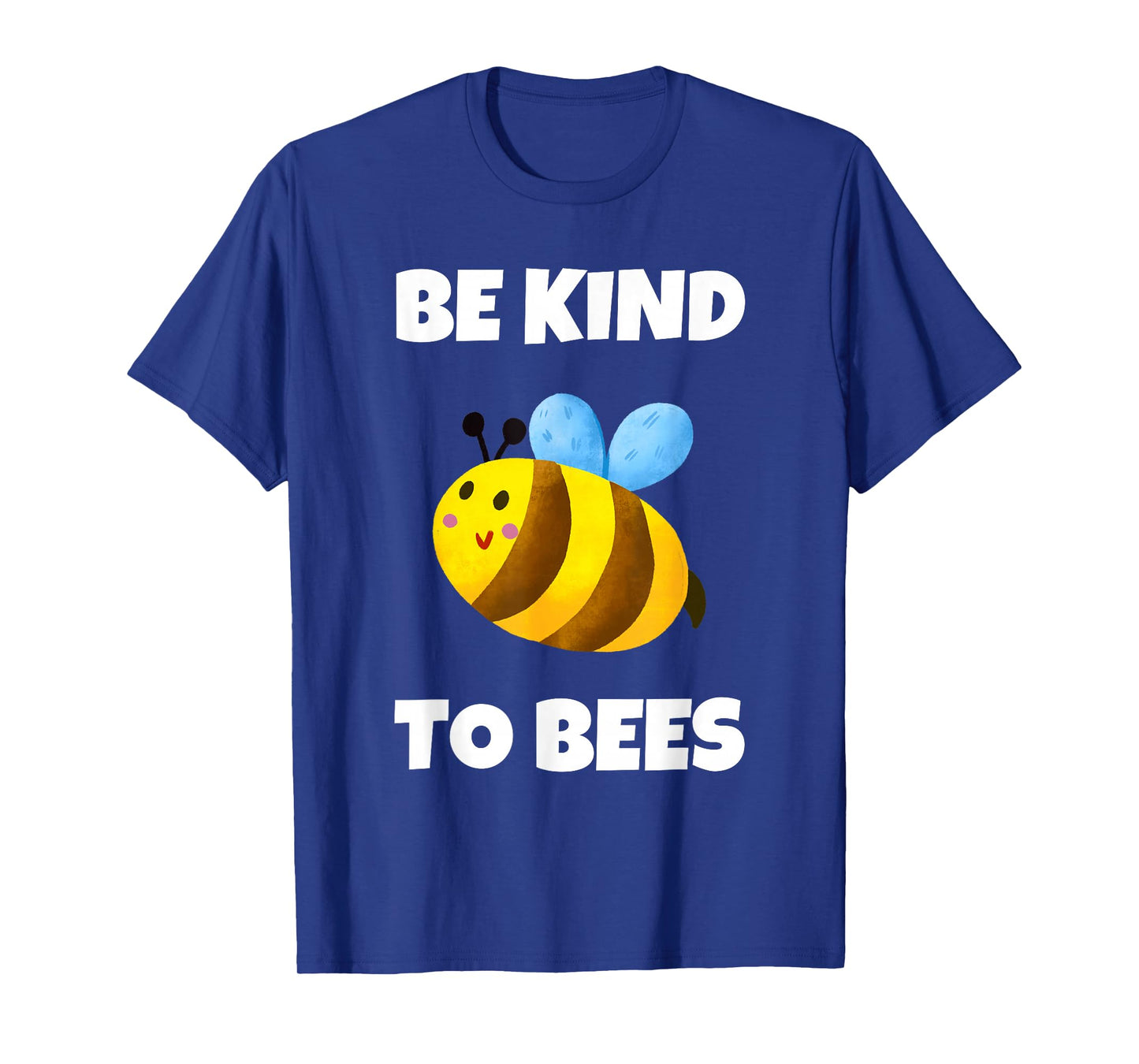Cute Bumble Bee Be Kind To Bees For Women Kids Men T-Shirt