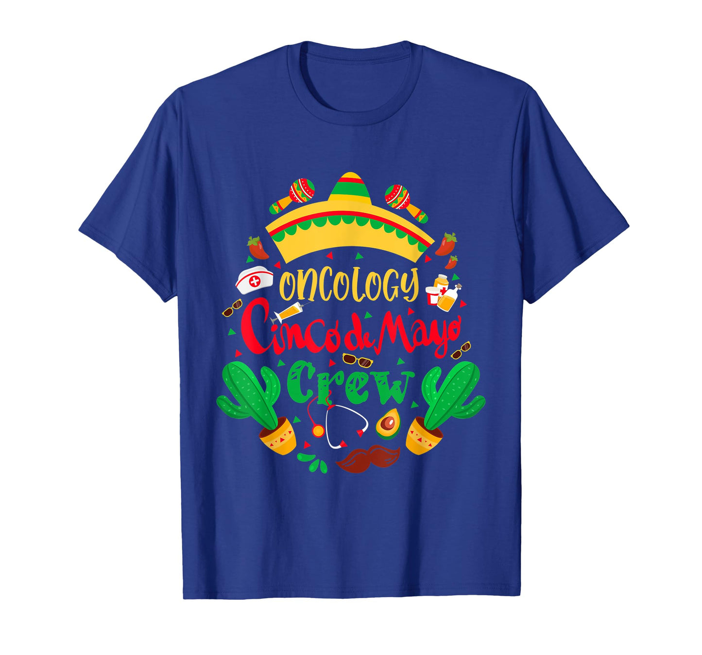 Oncology Cinco De Mayo Nurse Crew Oncology Mexican Fiesta T-Shirt
