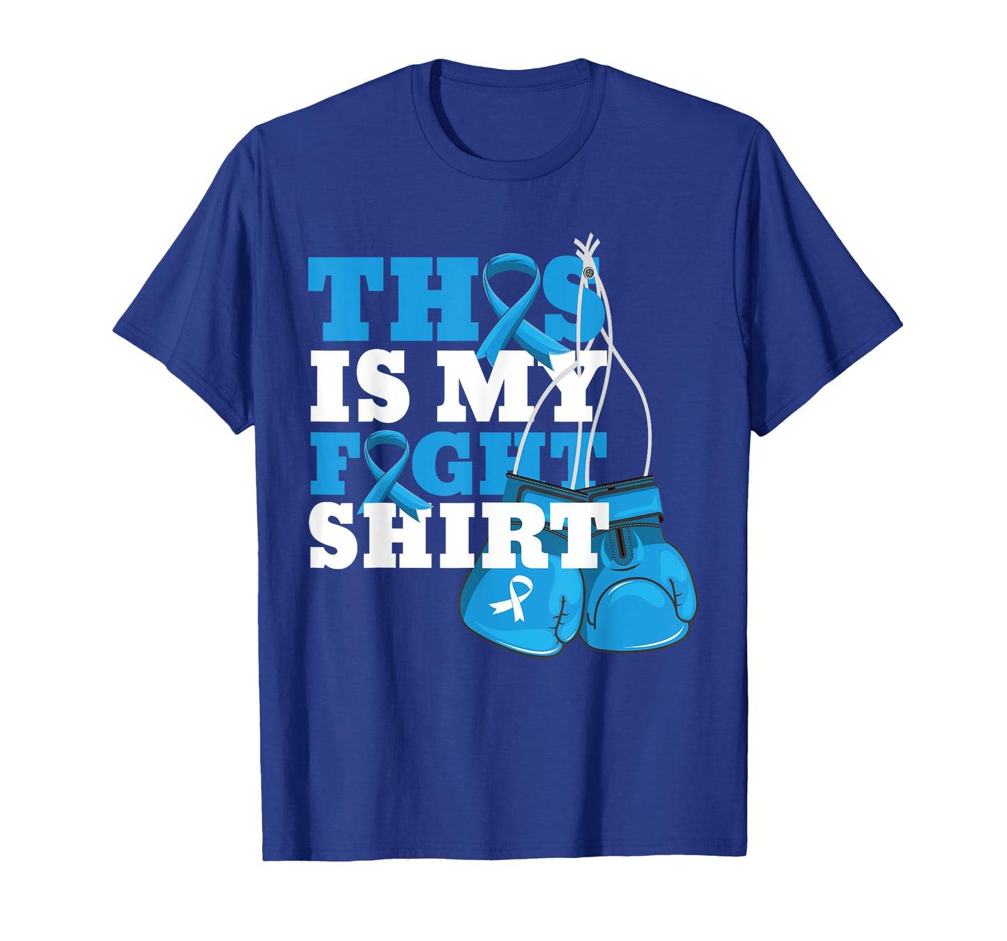 This Is My Fight Shirt Colon Cancer Fighter Support Strong T-Shirt