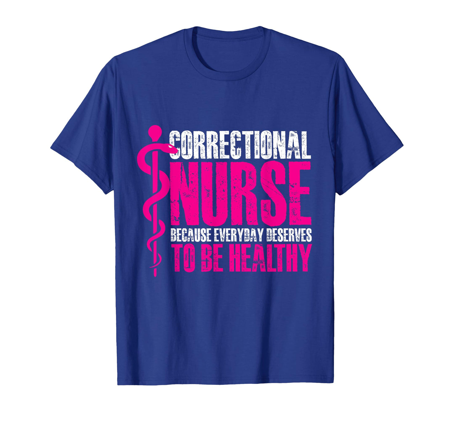 correctional nurse to be healthy Design T-Shirt