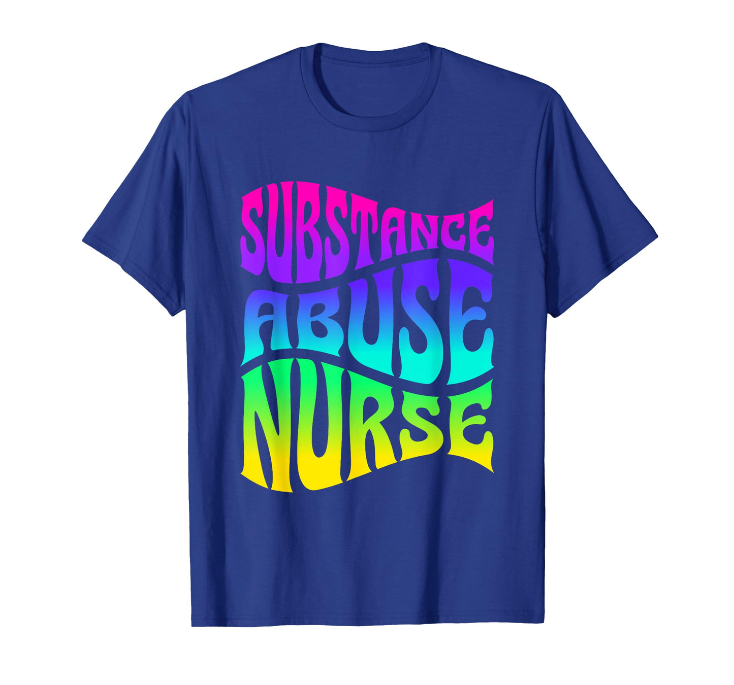 Substance Abuse Nurse Addiction Recovery Nursing T-Shirt