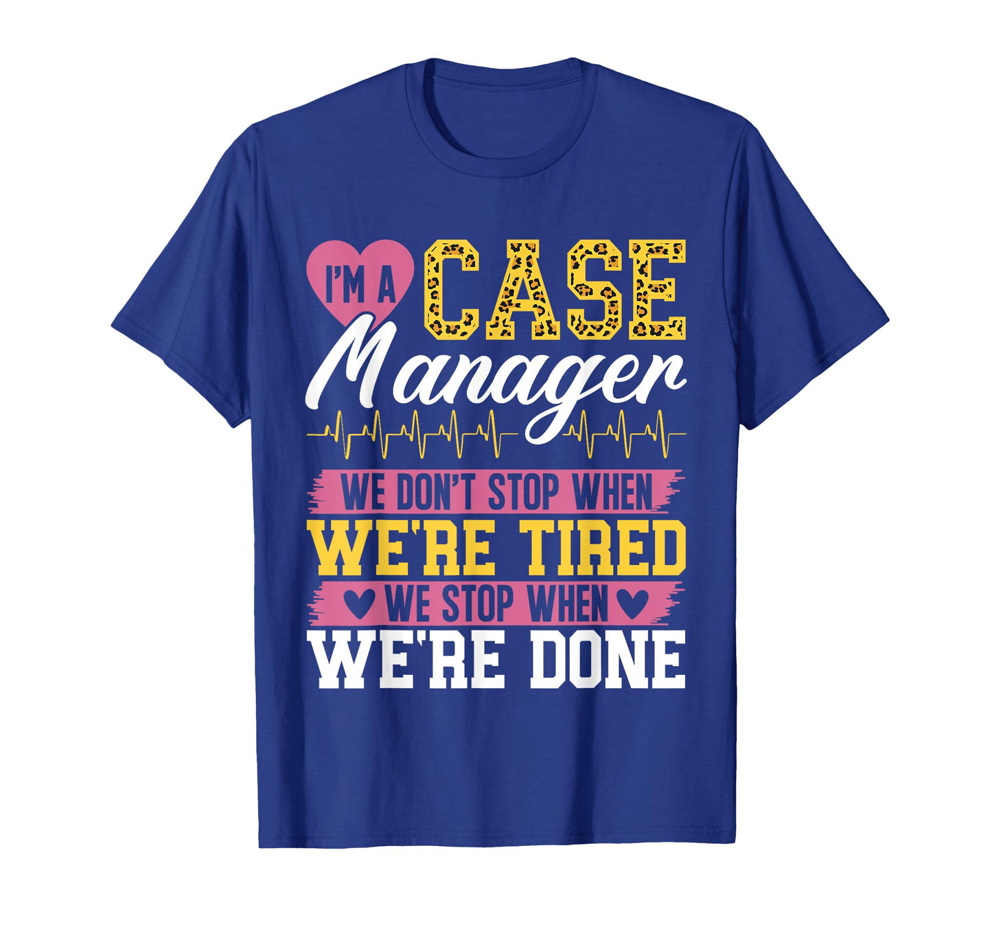 Case Manager Nurse Case Management T-Shirt
