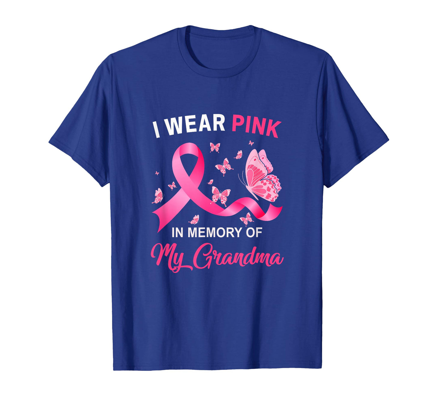 I Wear Pink In Memory Of My Grandma Breast Cancer Awareness T-Shirt