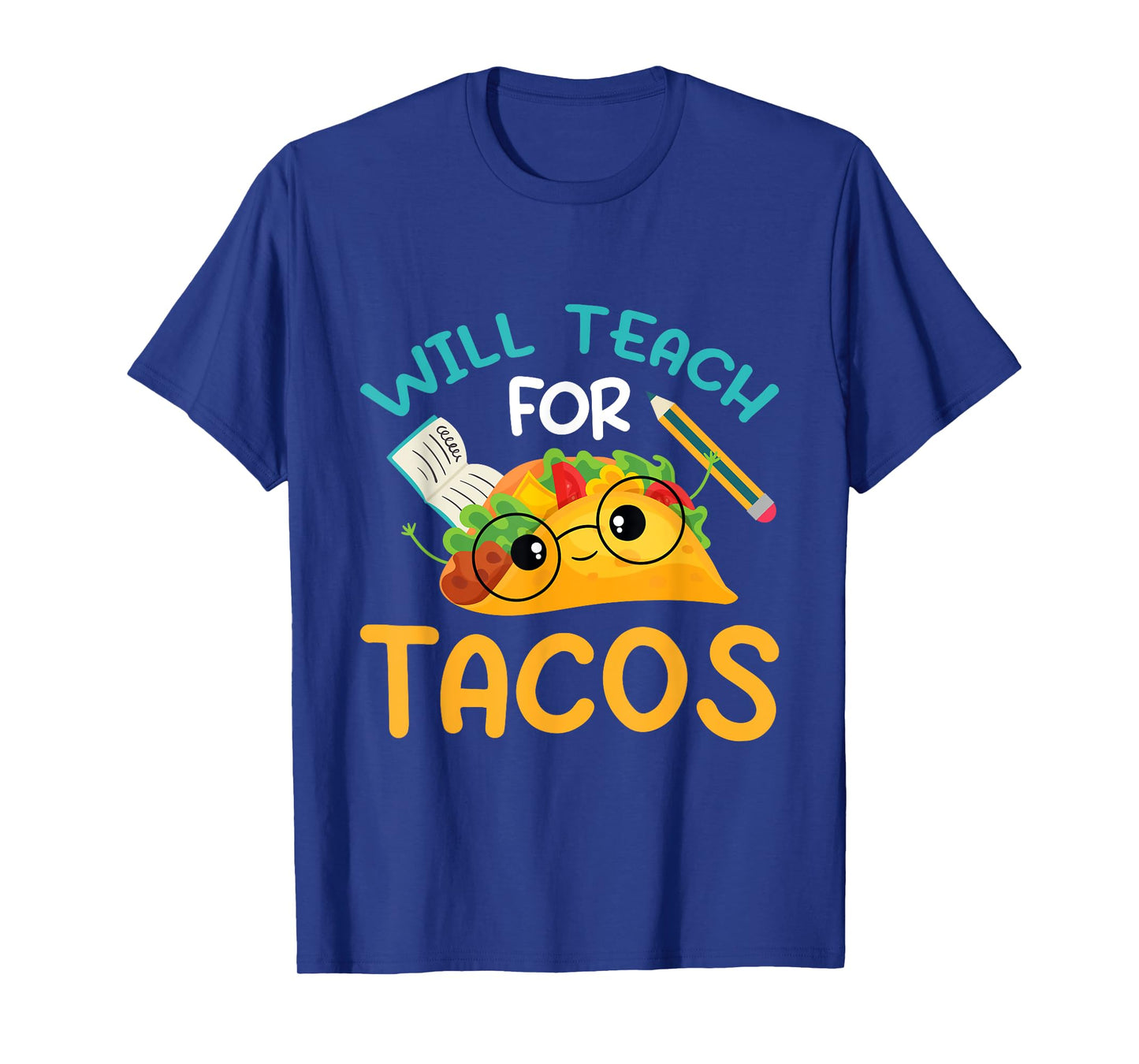 Teach inspire love teacher will teach for tacos Men Women T-Shirt