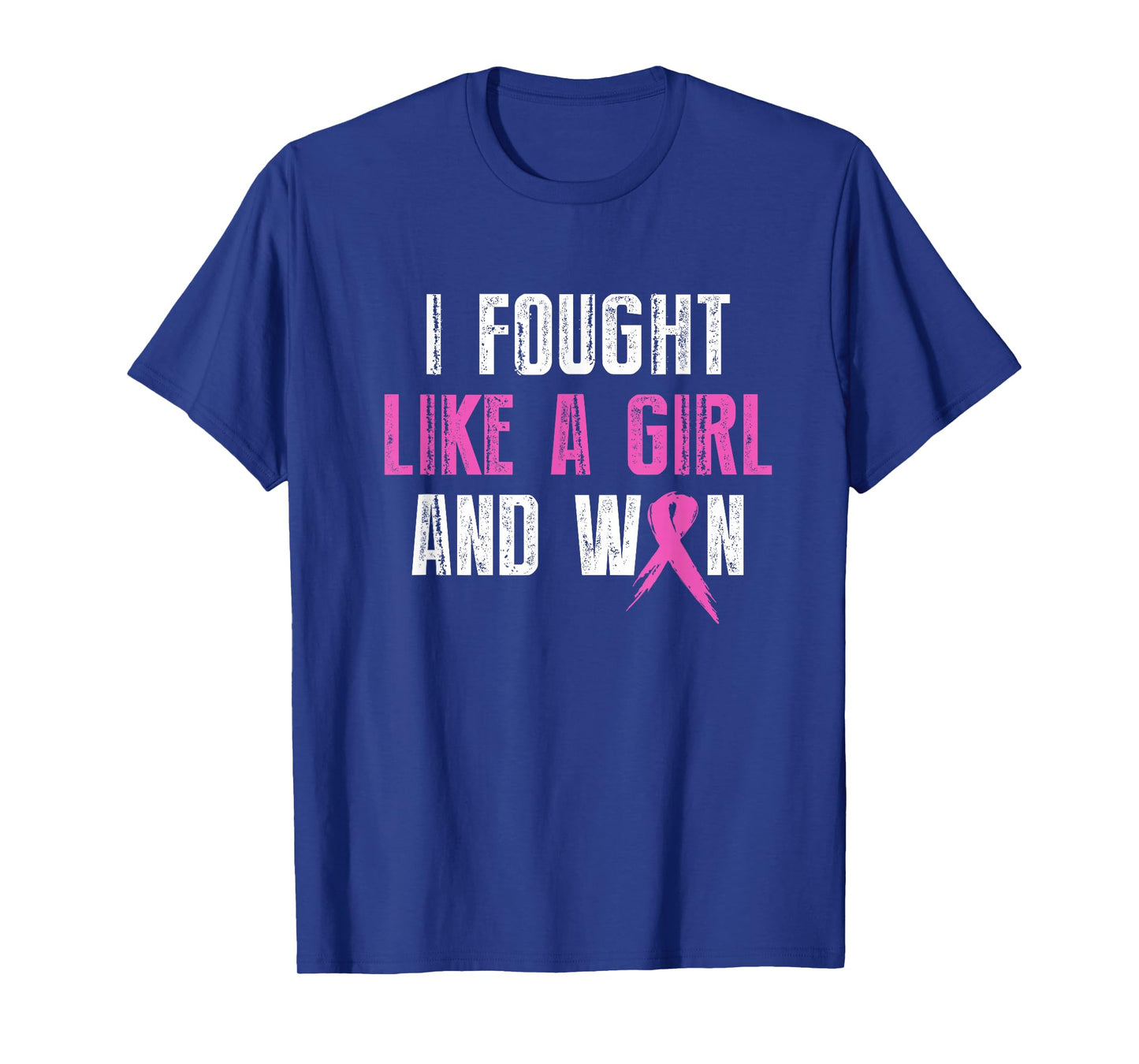Breast Cancer Awareness I Fought Like A Girl And Won Women T-Shirt