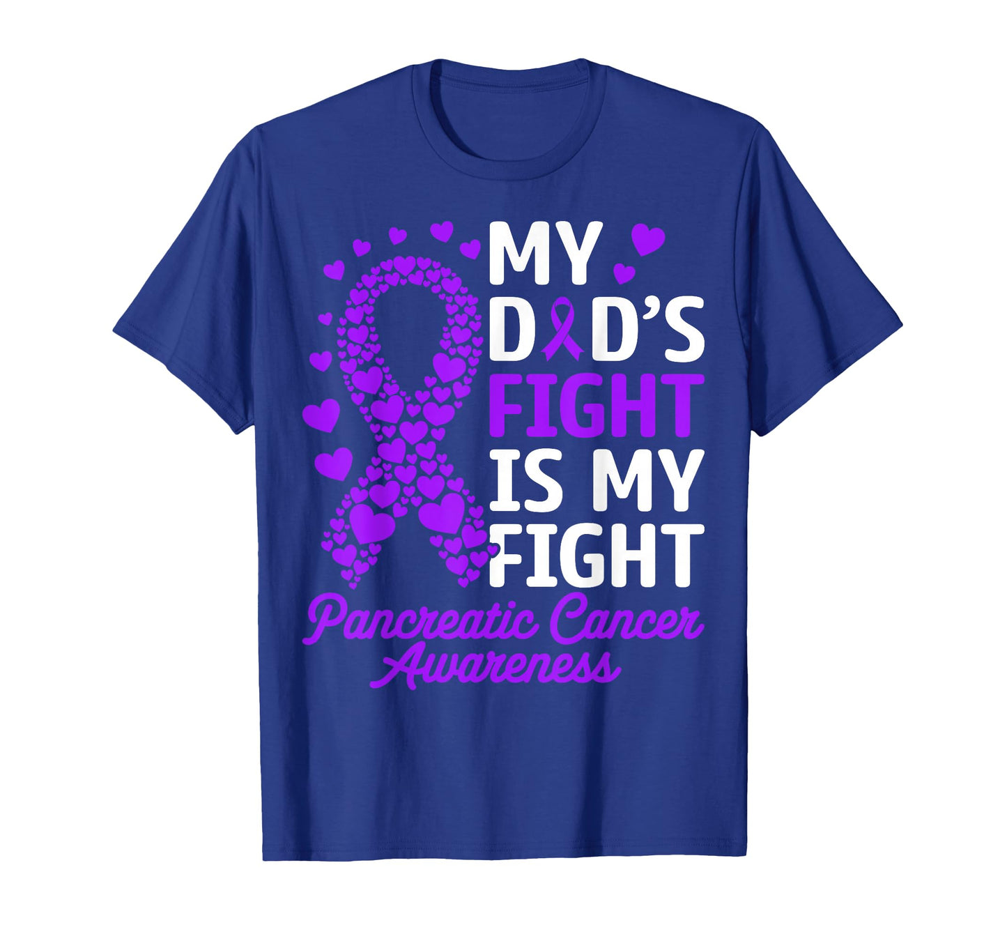 My Dad's Fight Is My Fight Pancreatic Cancer Awareness Gifts T-Shirt