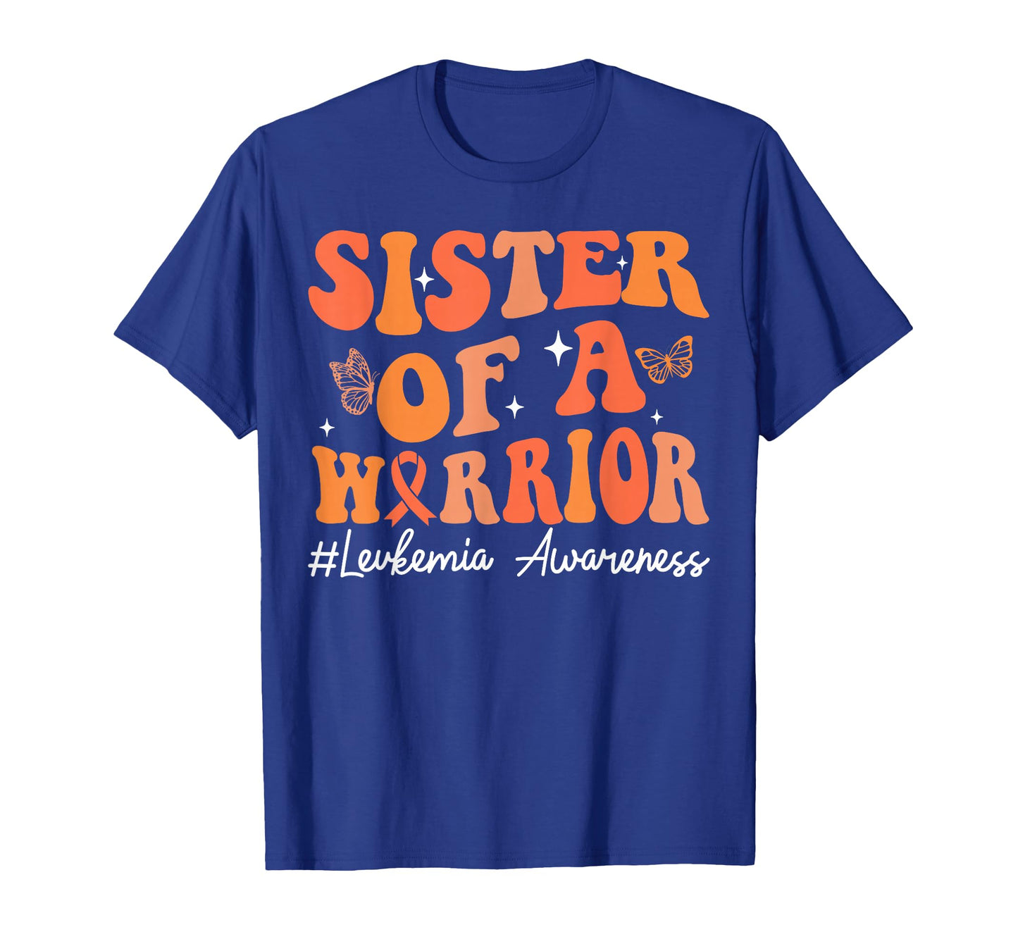 Sister Of A Warrior Leukemia Awareness Orange Ribbon Family T-Shirt