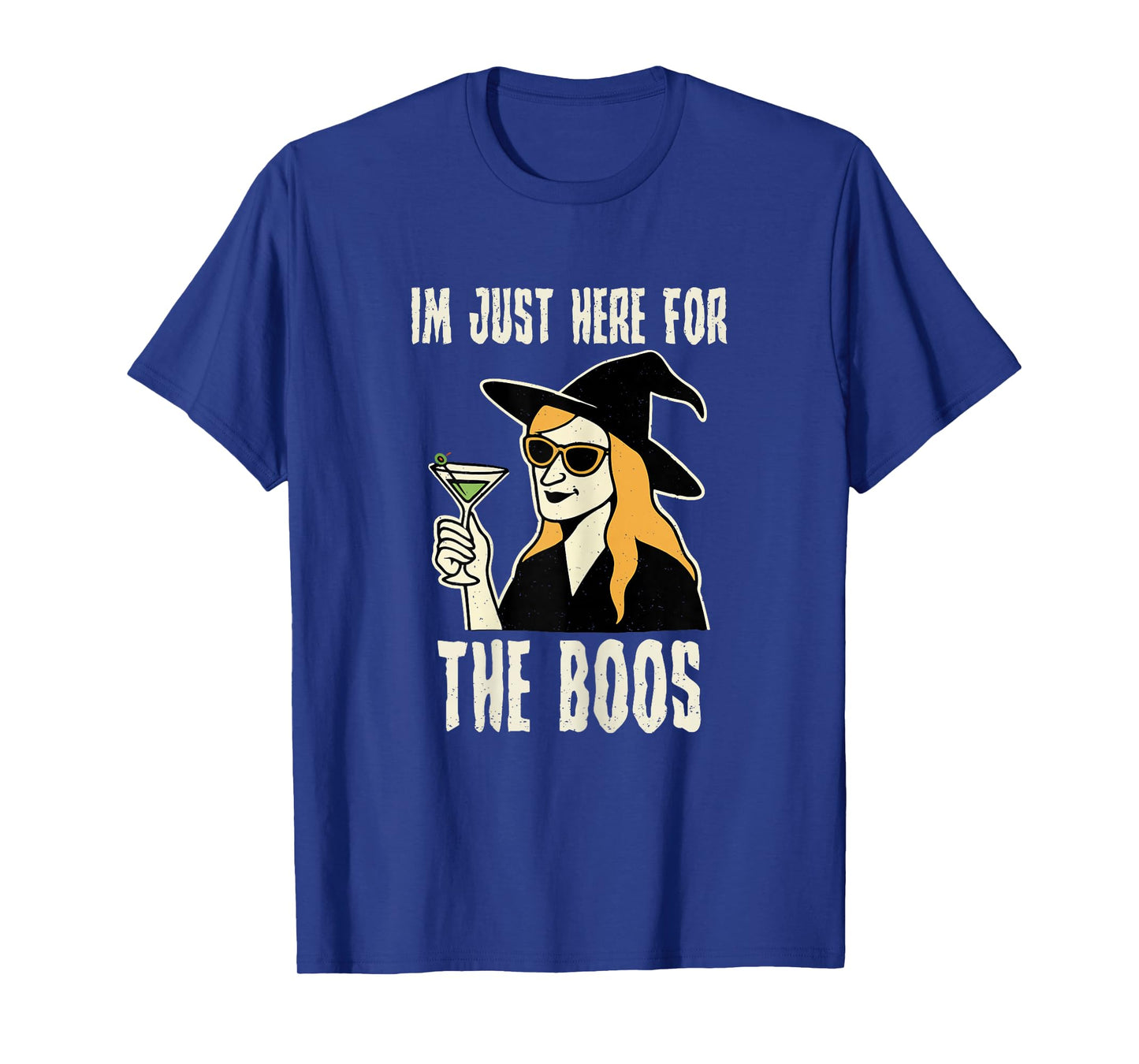 Im Just Here for The Boos Halloween Funny Witch Women T-Shirt