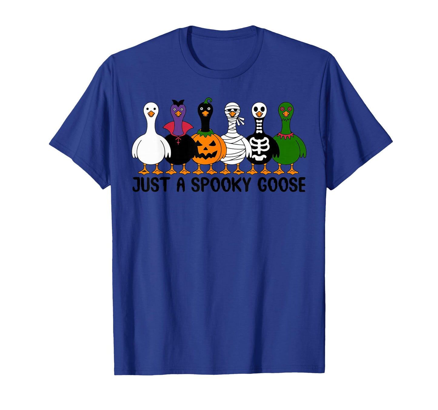 Just A Spooky Goose Silly Goose Halloween Men Women Kids T-Shirt