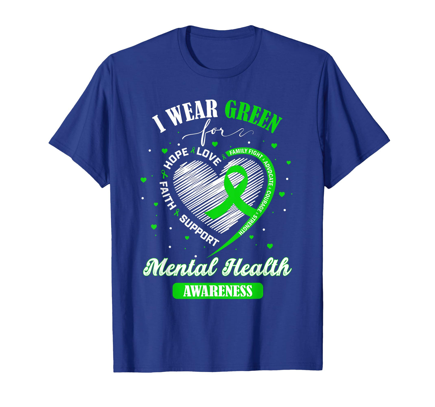 Heart I Wear Green For Mental Health Awareness Month Gifts T-Shirt