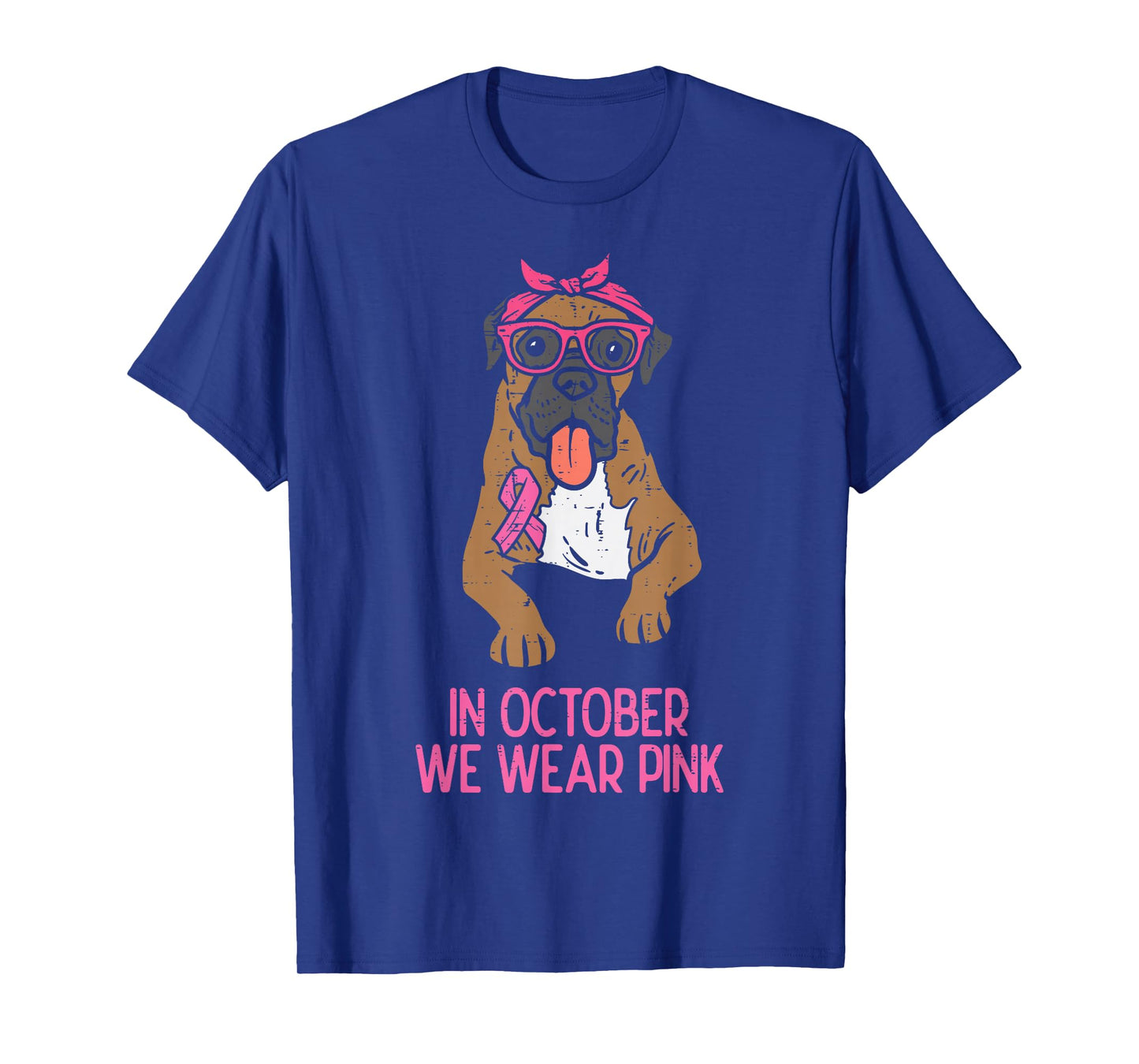 In October We Wear Pink Boxer Dog Breast Cancer Awareness T-Shirt
