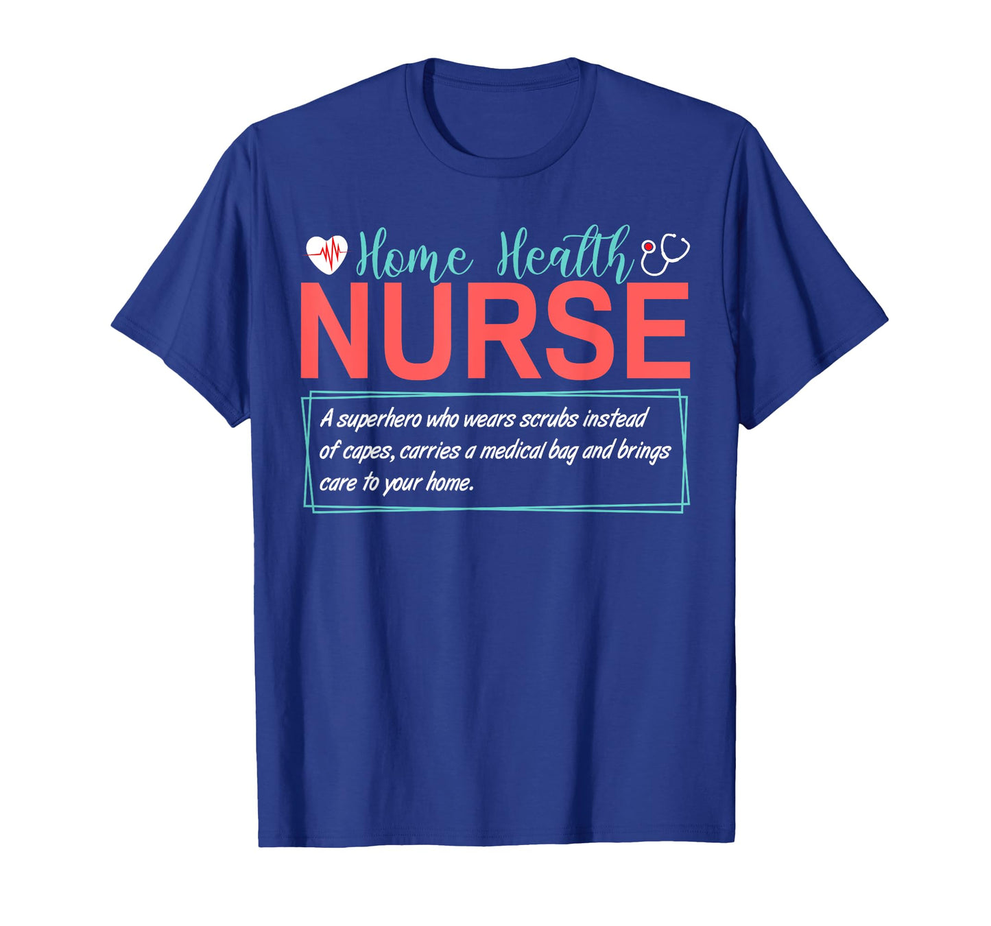Home Health Nurse Definition T-Shirt