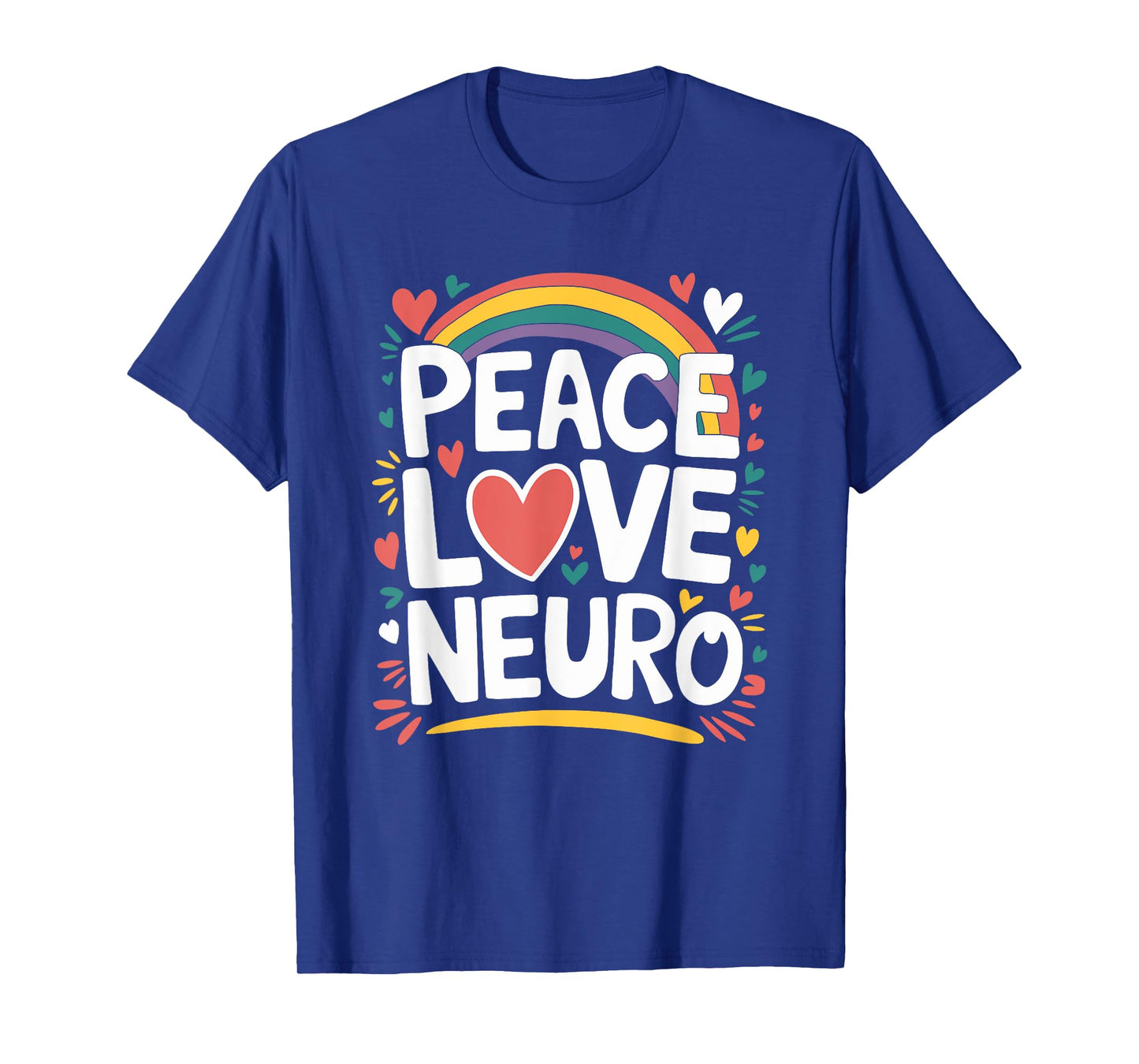 Neurologist Nurse Neurology Nursing, Peace Love Neuro T-Shirt