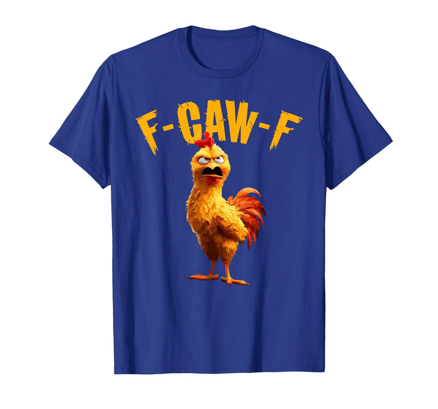 Funny Chicken F-CAW-F Humor FCAWF Chicken Meme T-Shirt