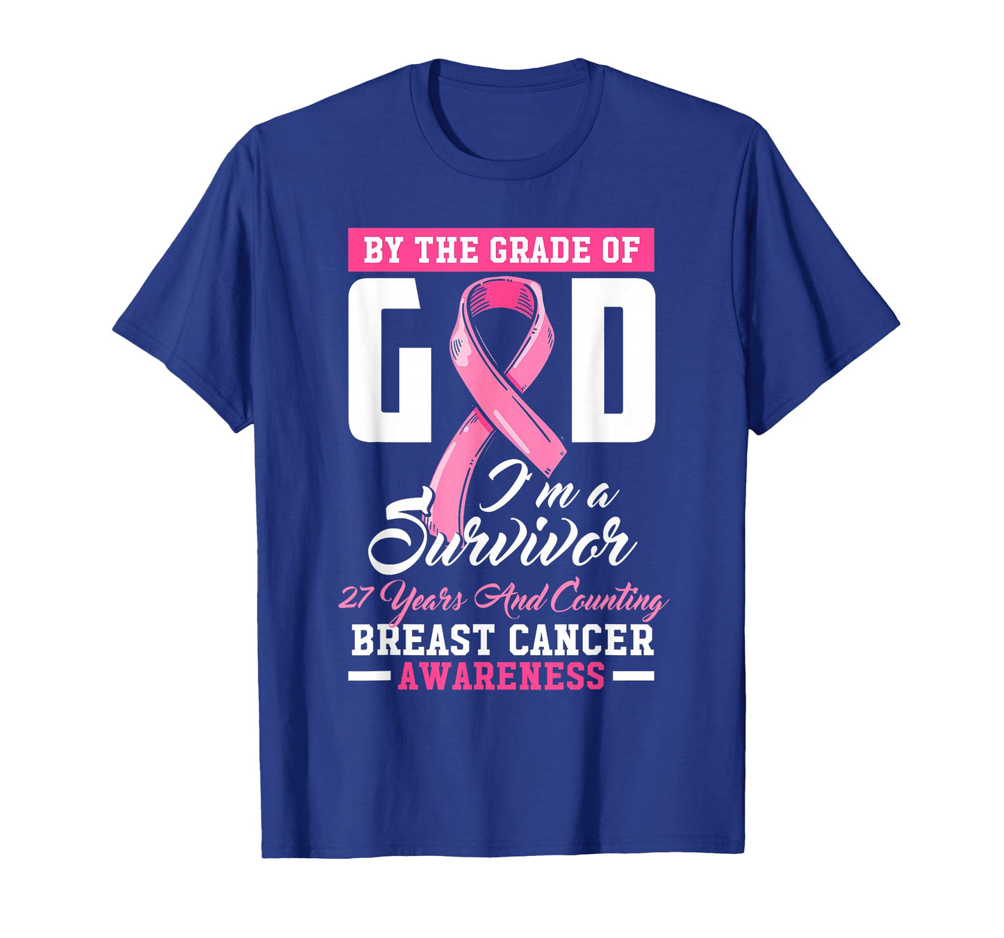 by The Grace of God Survivor 27 Year Breast Cancer Awareness T-Shirt