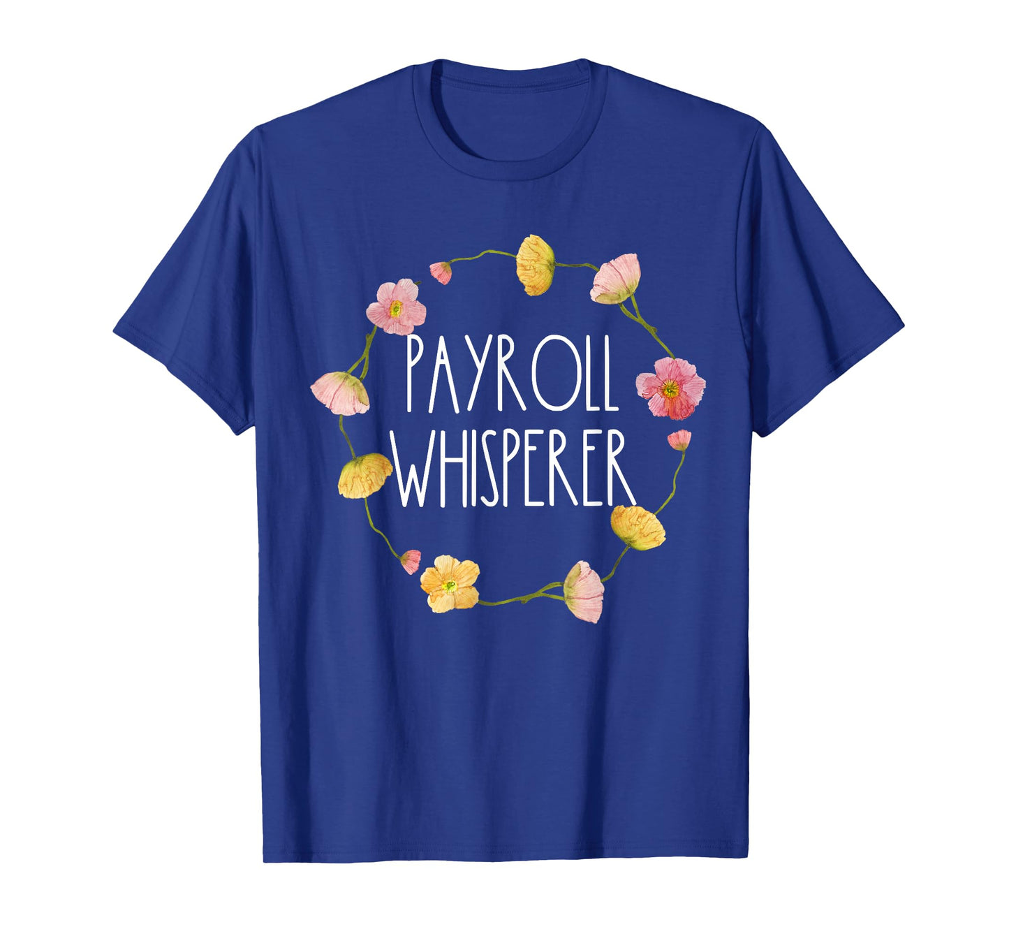 Payroll Whisperer Specialist HR Human Resources Finance T-Shirt