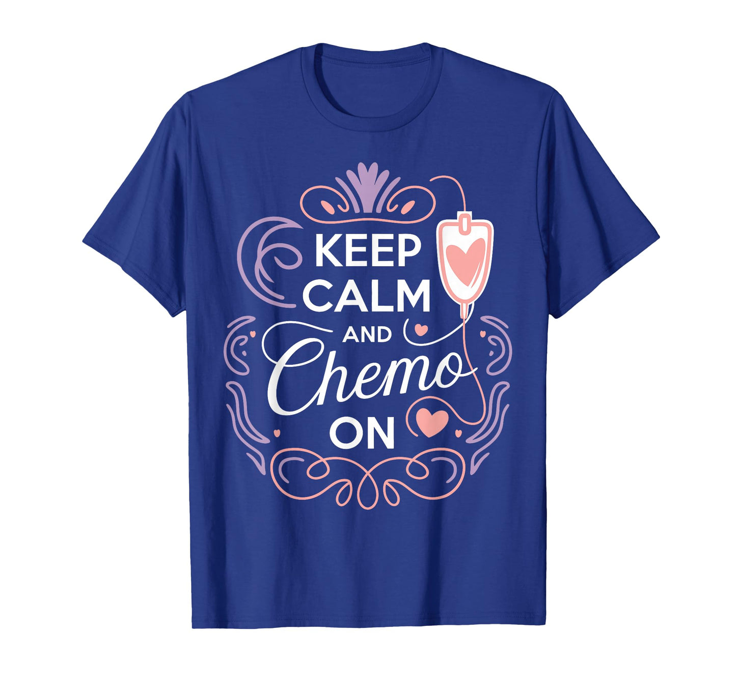 Hem/Onc Nurse Keep Calm Chemo On Hematology/Oncology Nurse T-Shirt