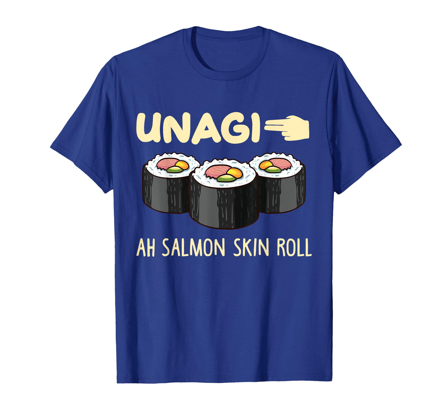 Unagi Mindfulness Total Awareness Funny Ah Salmon Skin Roll T-Shirt
