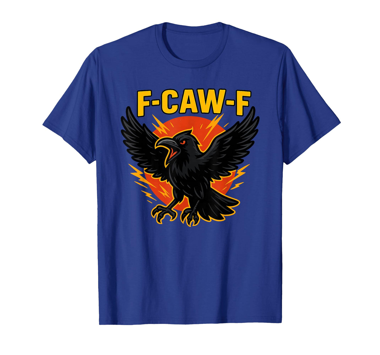 Funny Crow F-CAW-F Design FCAWF T-Shirt