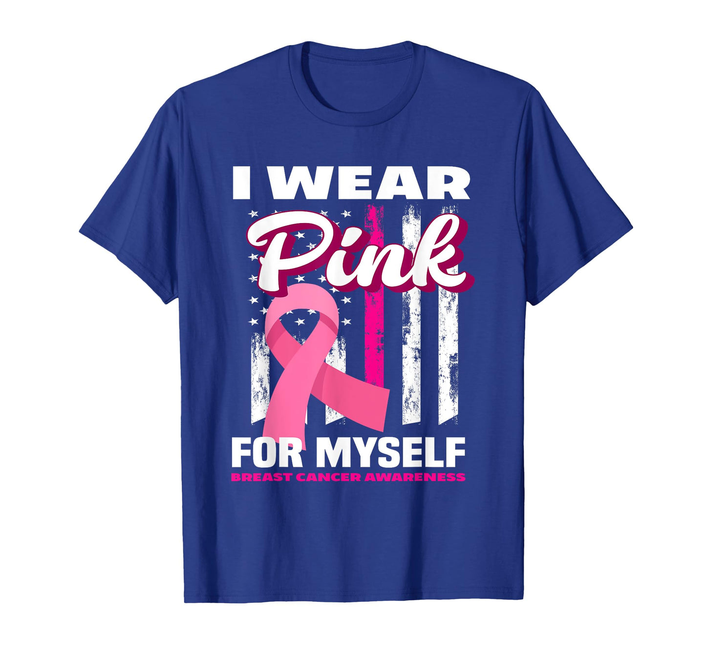 I Wear Pink For Myself USA Flag Breast Cancer Awareness T-Shirt for Women Kids Men