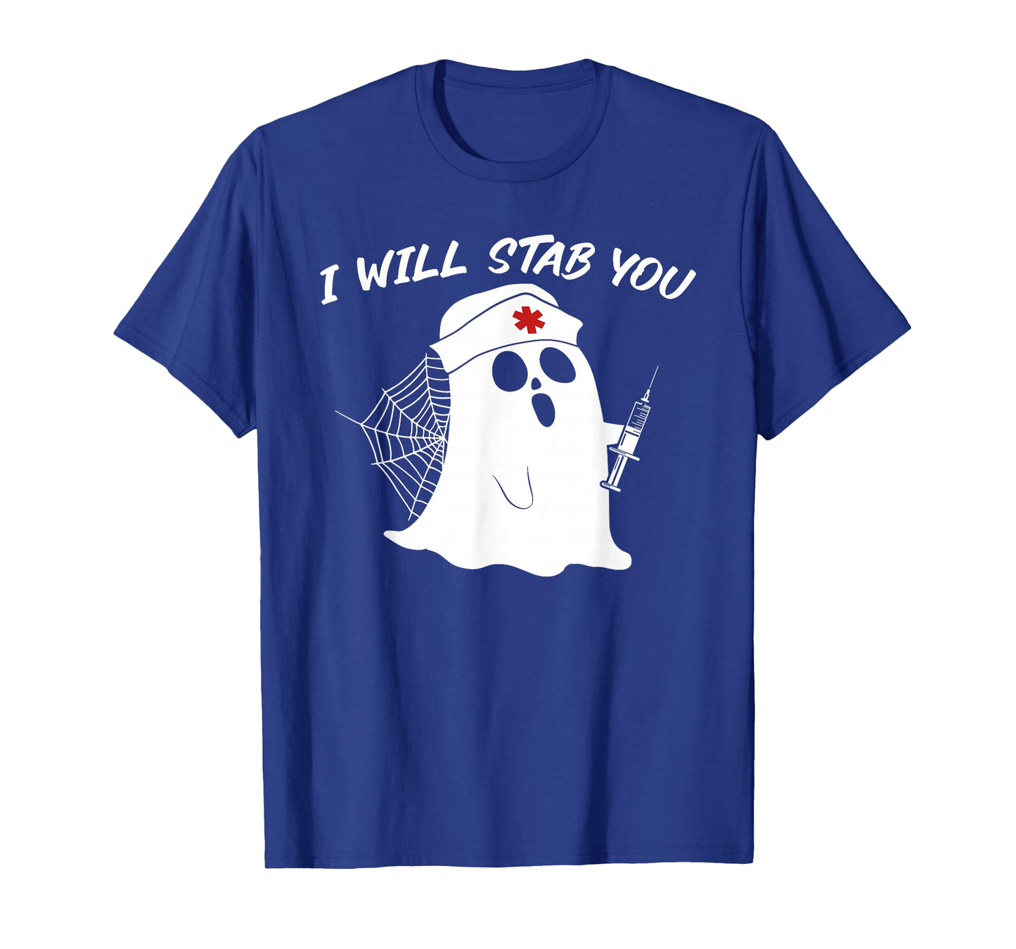 I Will Stab You Nurse Ghost Halloween Costume Funny Nurse T-Shirt