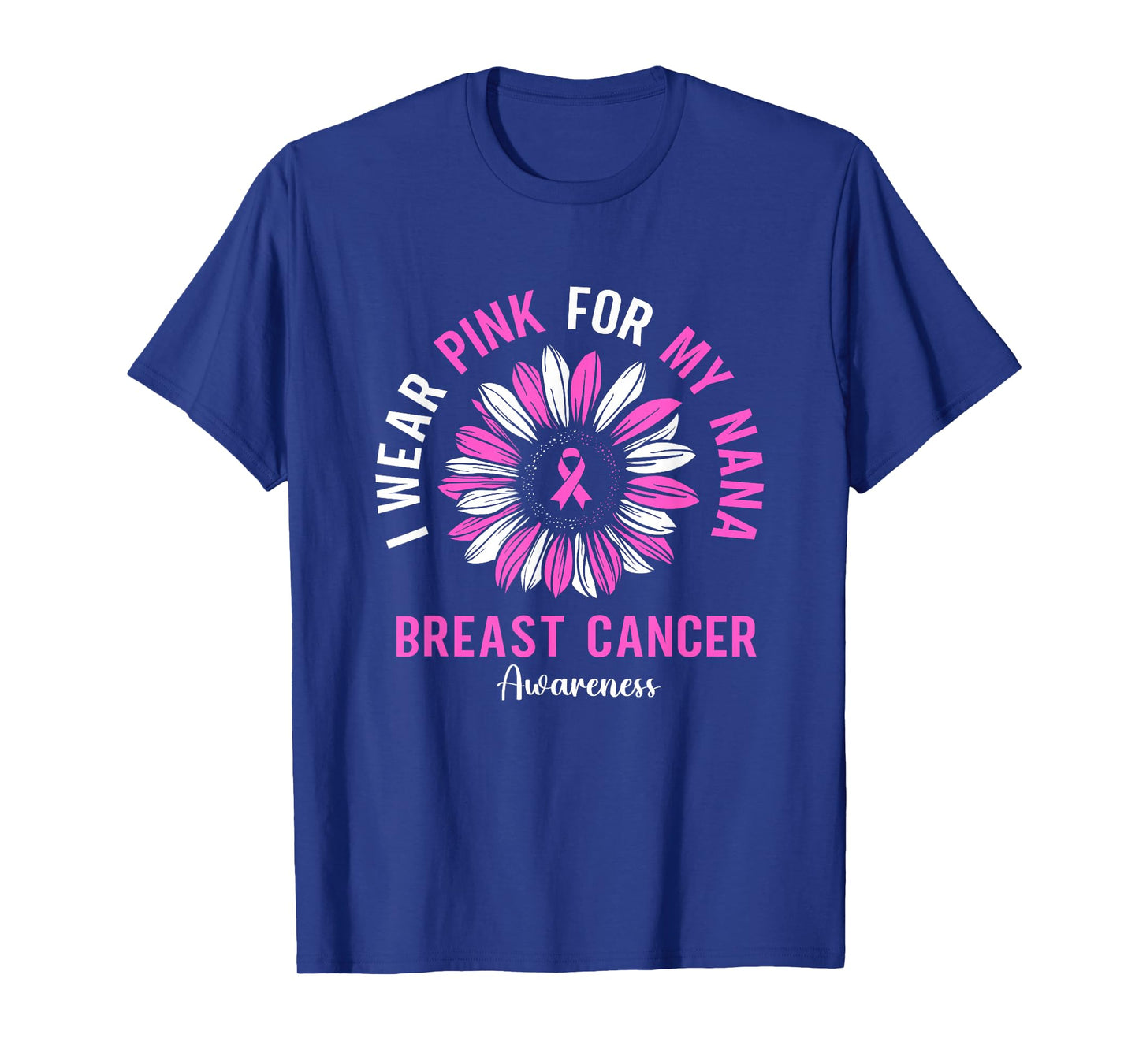 I Wear Pink For My Nana Breast Cancer Awareness Sunflower T-Shirt