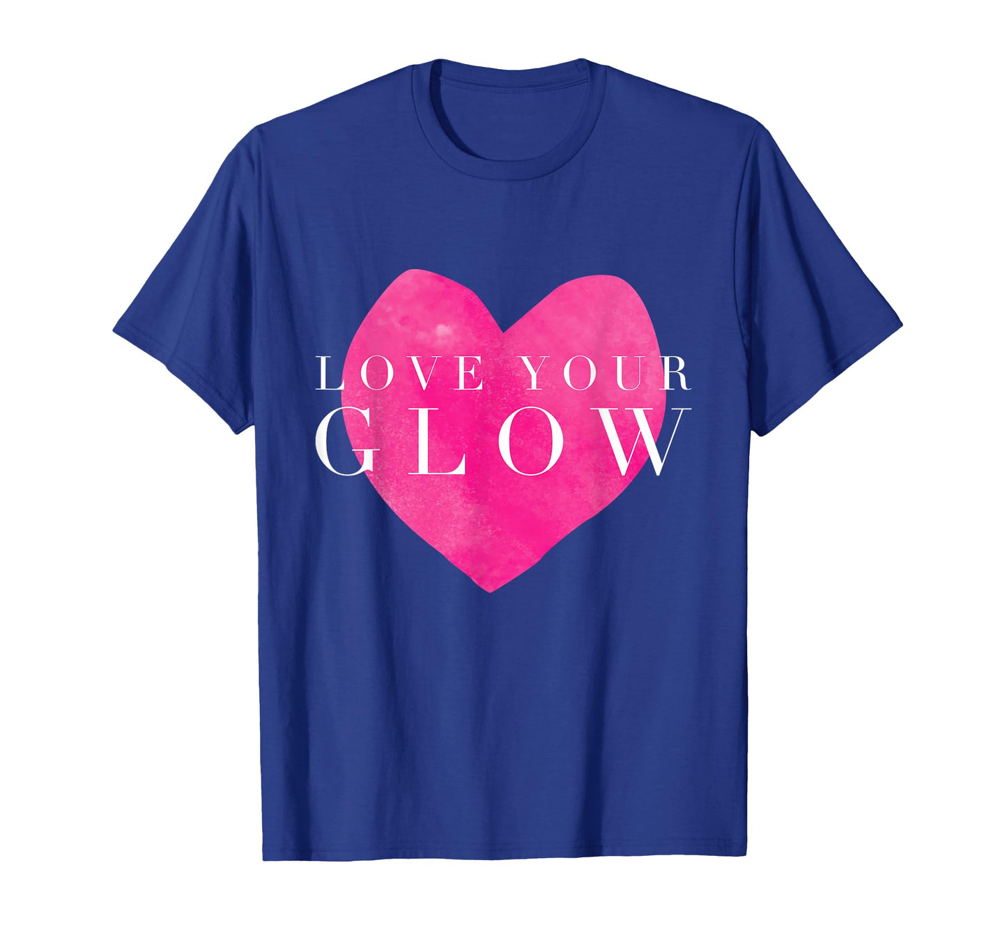 Love Your Glow Highligther Skin Esthetician Skincare T-Shirt
