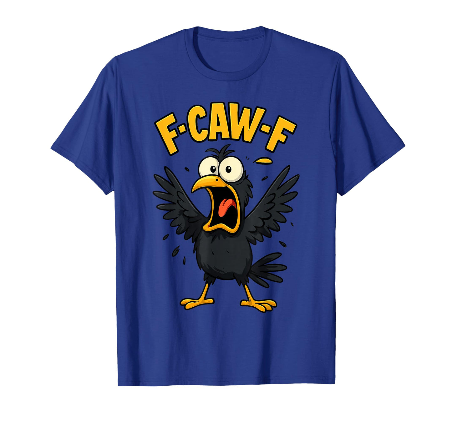 Cartoon Bird Humor Feathered Crow Parody F-Caw-F Funny T-Shirt