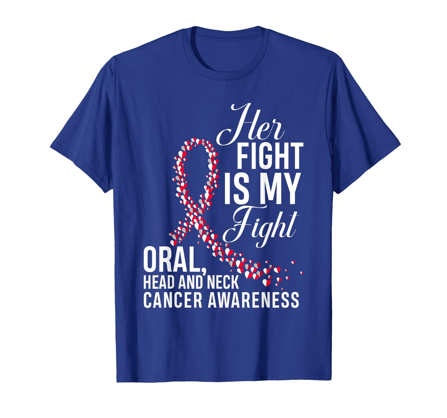 Her Fight Is My Fight Oral Head & Neck Cancer Awareness T-Shirt