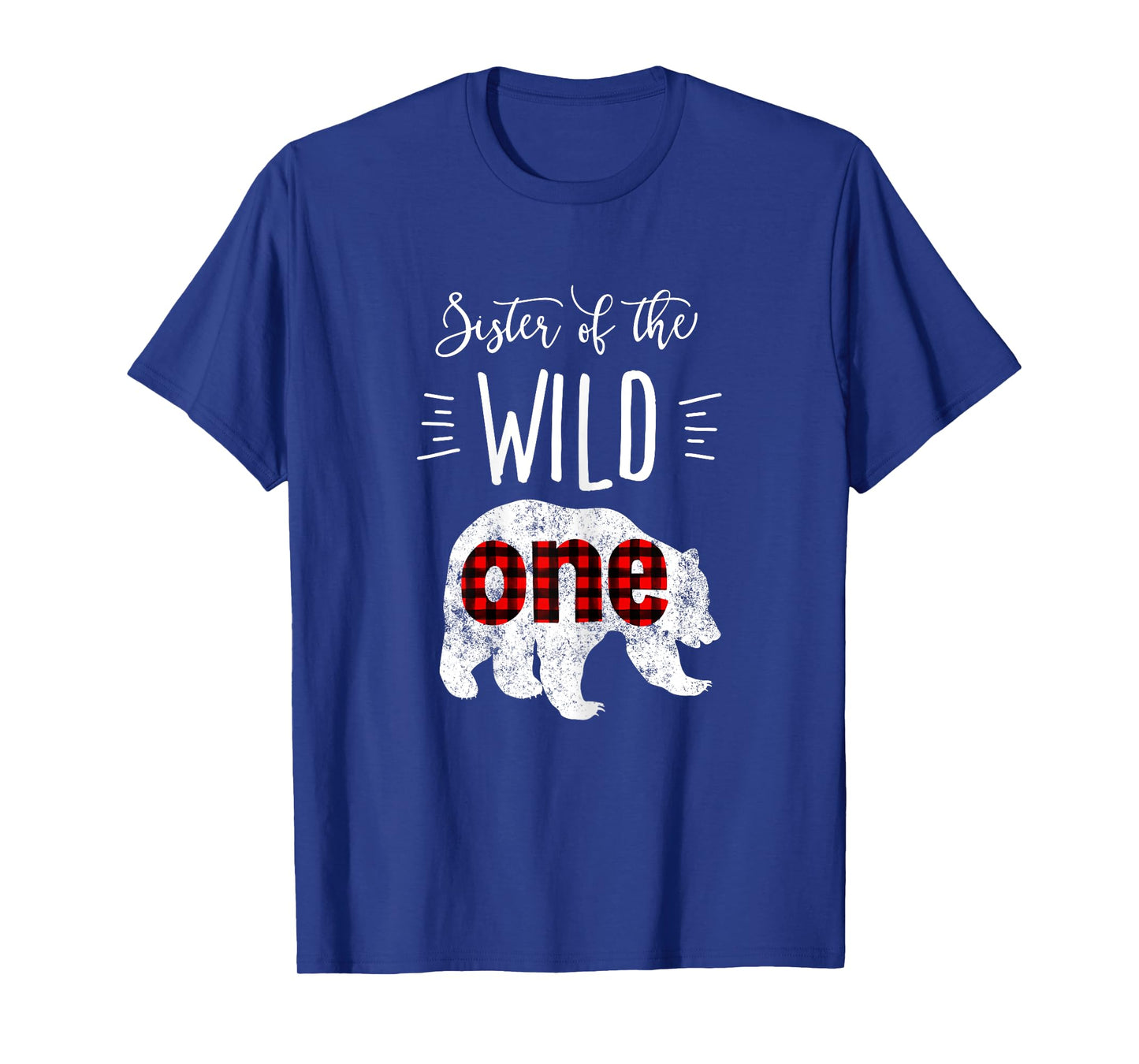 Sister of the Wild One Shirt Bear Lumberjack 1st Birthday T-Shirt