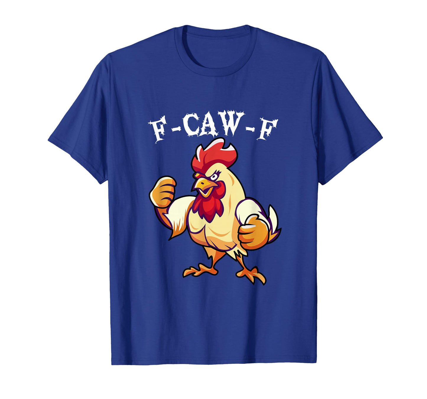 F-CAW-F Funny Halloween Adult Chicken T-Shirt