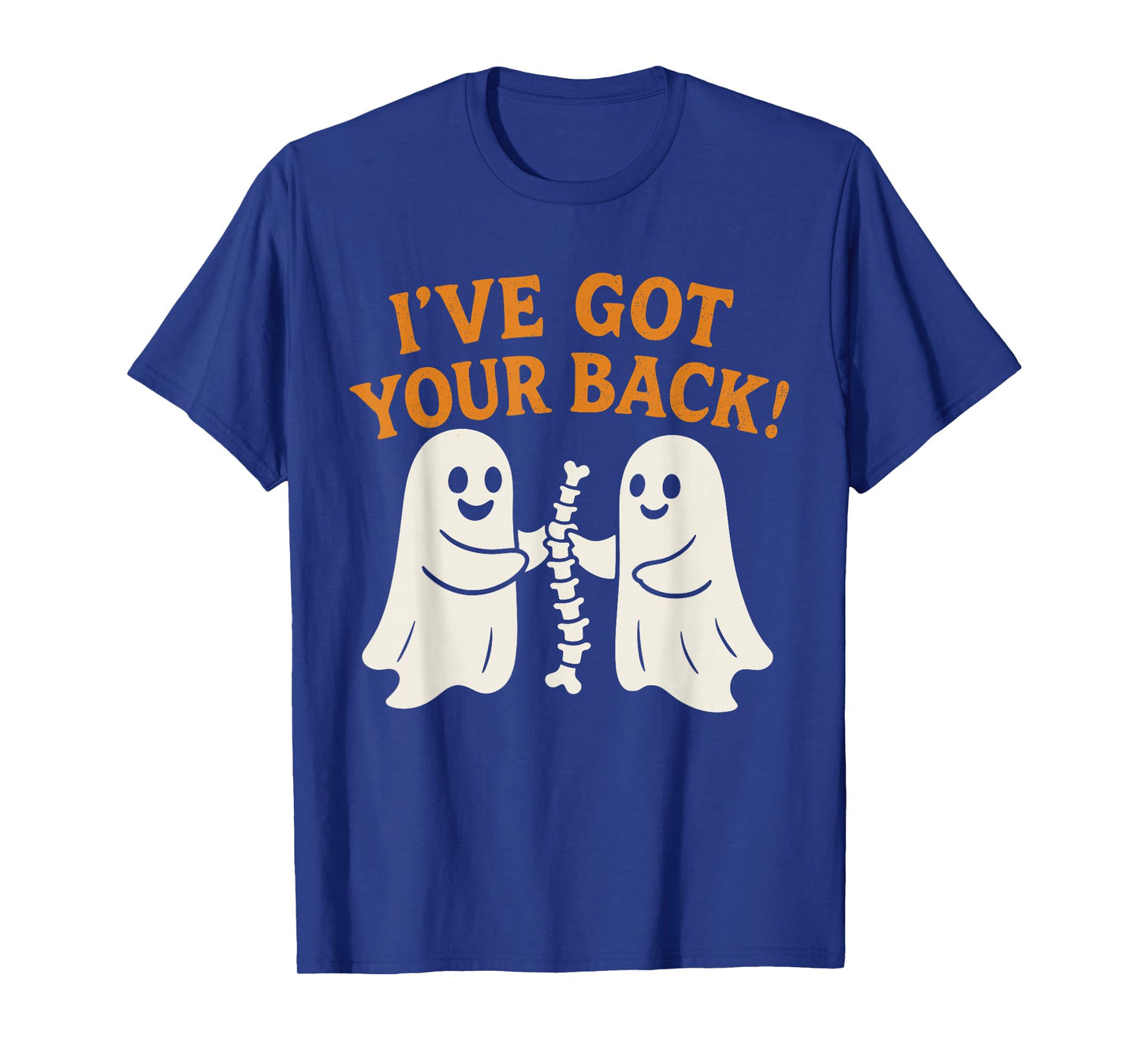 I Have Got Your Back Funny Ghost Skeleton Spine T-Shirt