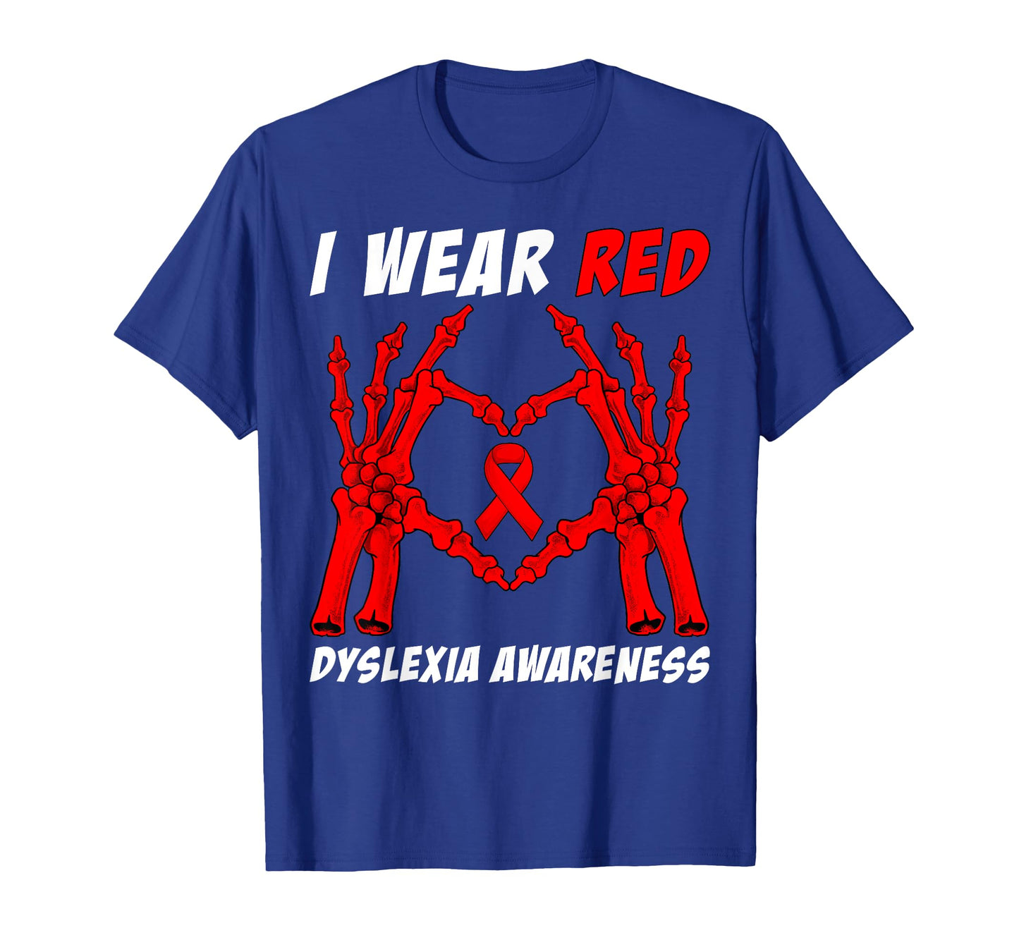 I Wear Red Dyslexia Awareness Skeleton Hand Heart Halloween T-Shirt