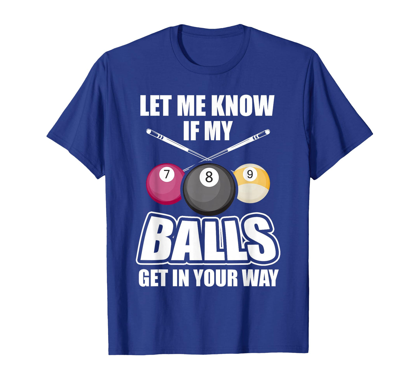 Billiard 8 Ball Play Pool Table Cue Stick Snooker Gift T-Shirt