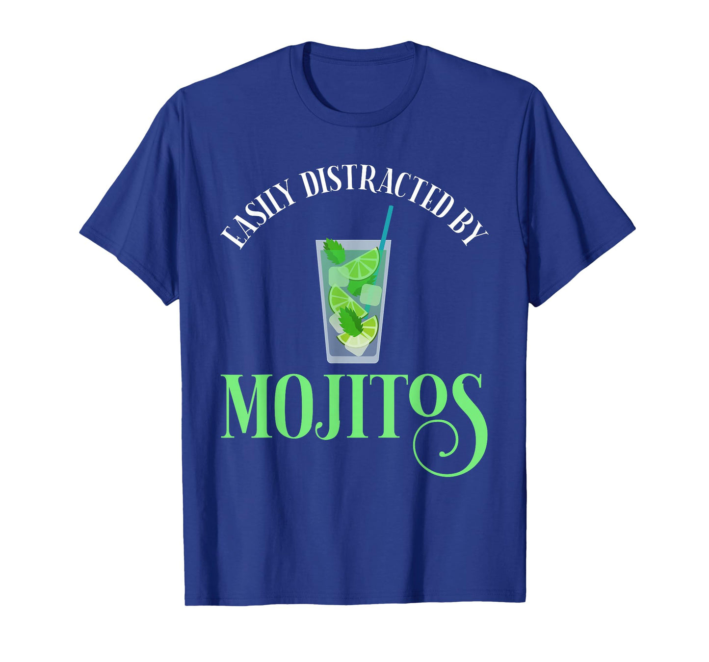 Easily Distracted by Mojitos T-Shirt