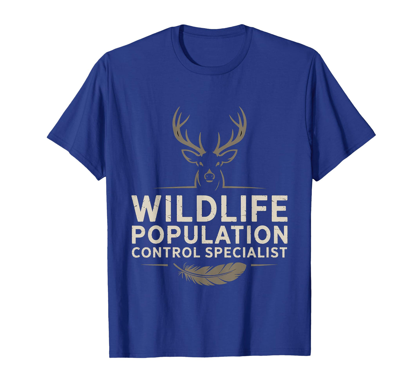 Wildlife Population Control Specialist Hunting Joke - T-Shirt