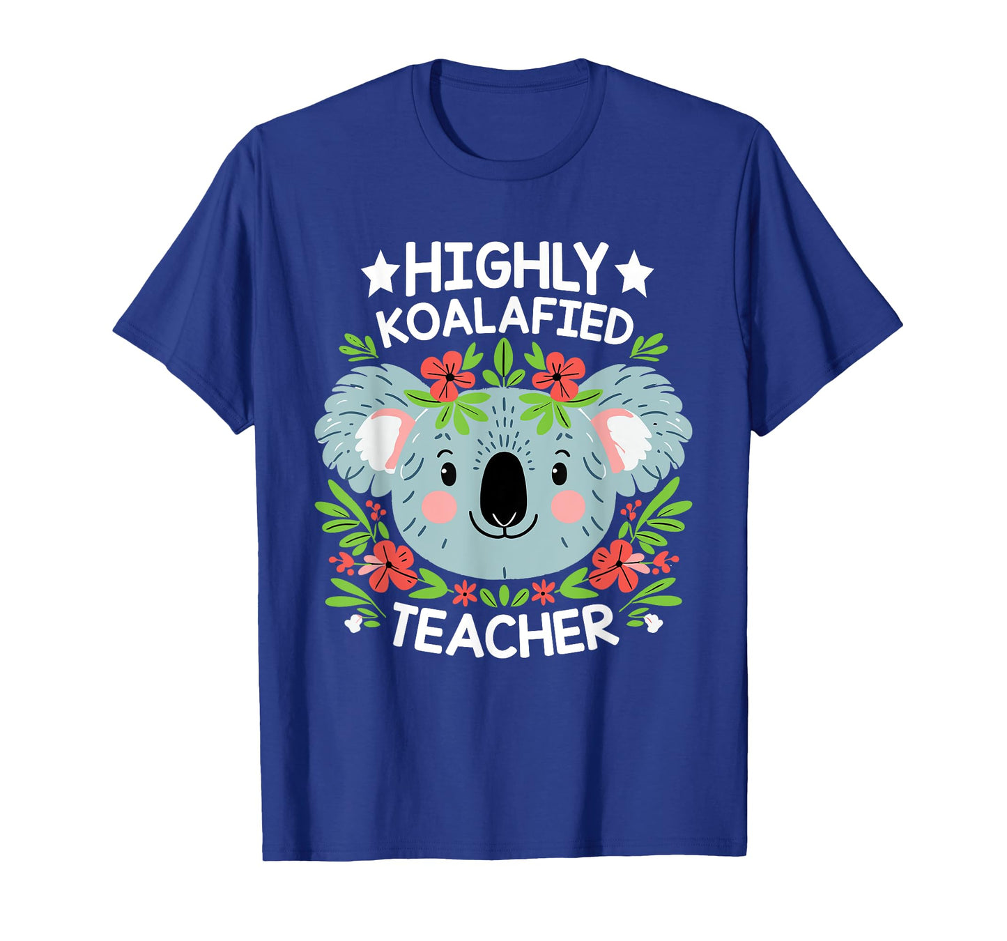 Highly Koalafied Teacher Cute Koala Teacher T-Shirt