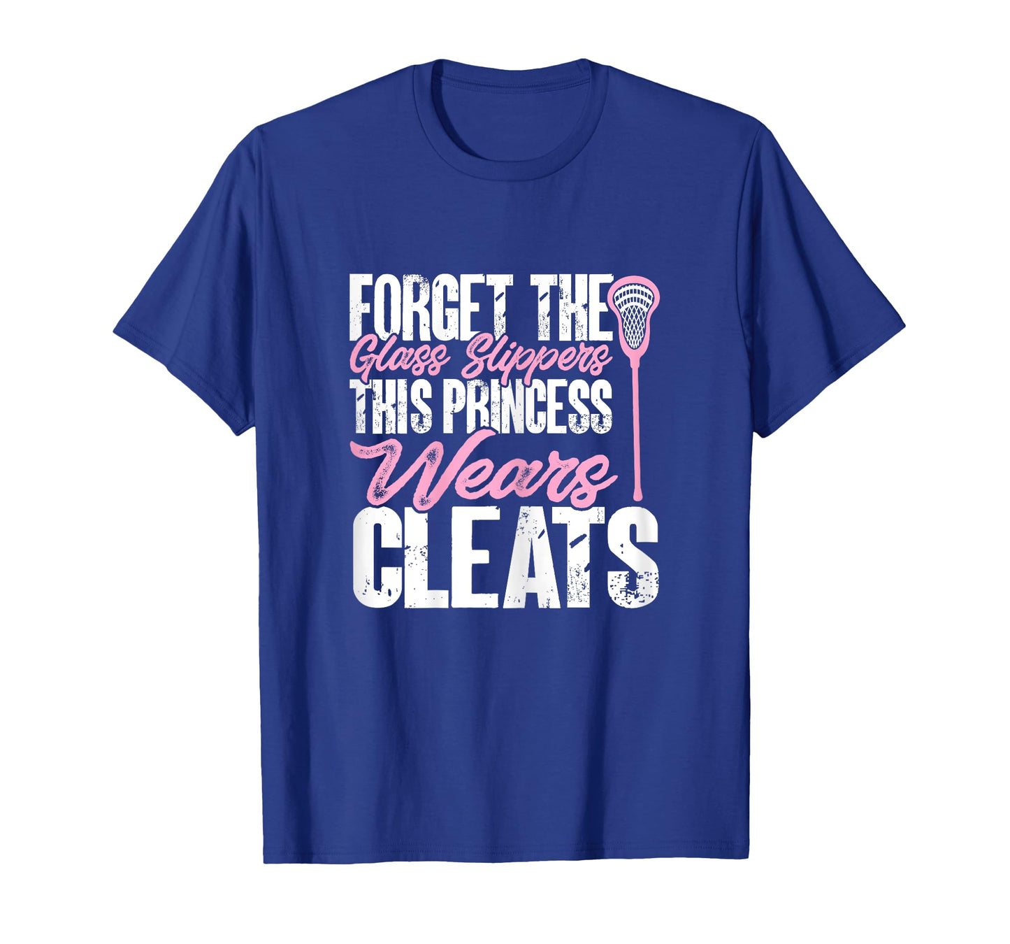 Lacrosse Player Girl This Princess Wears Cleats T-Shirt