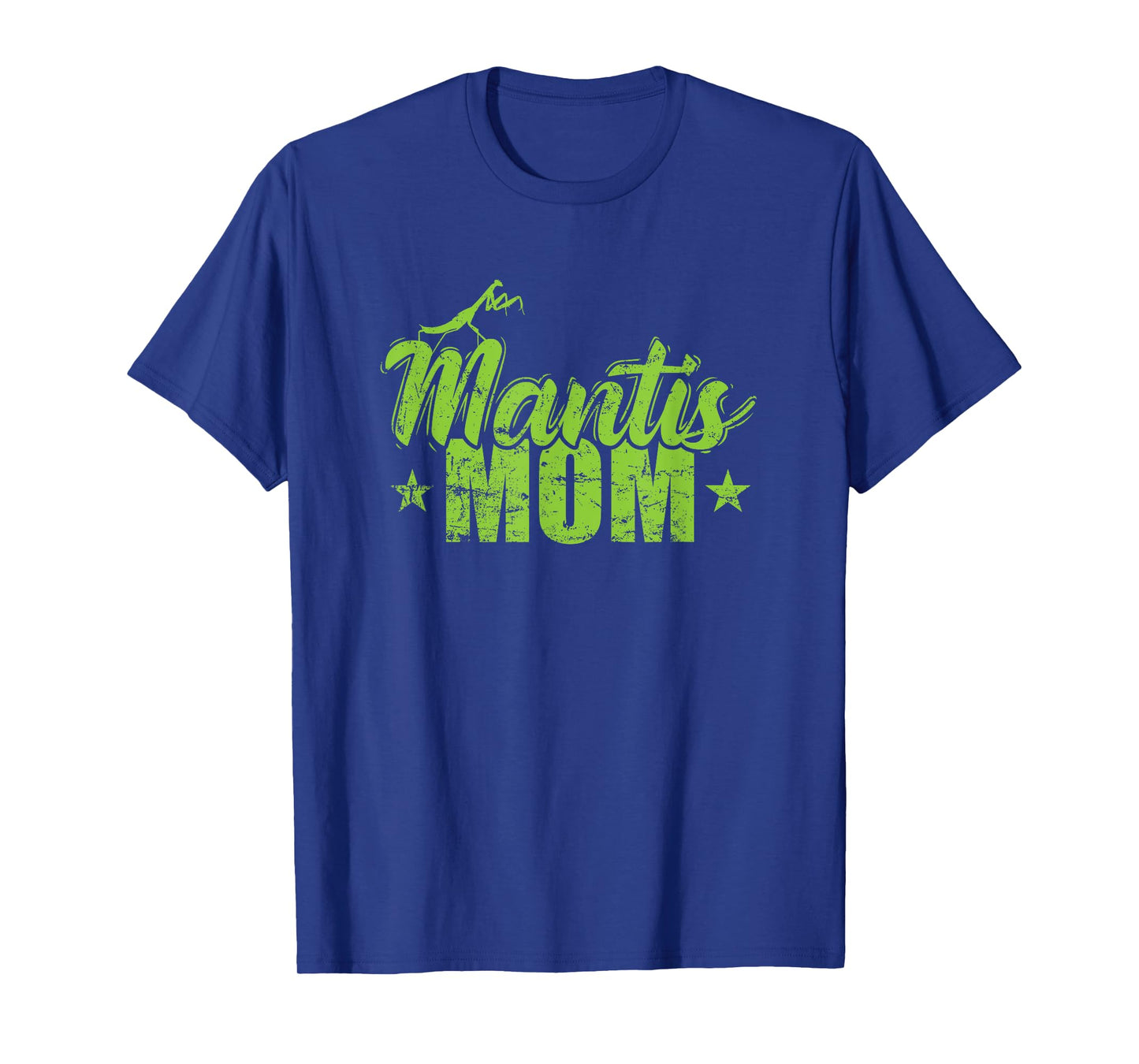 Mantis Mom T-Shirt