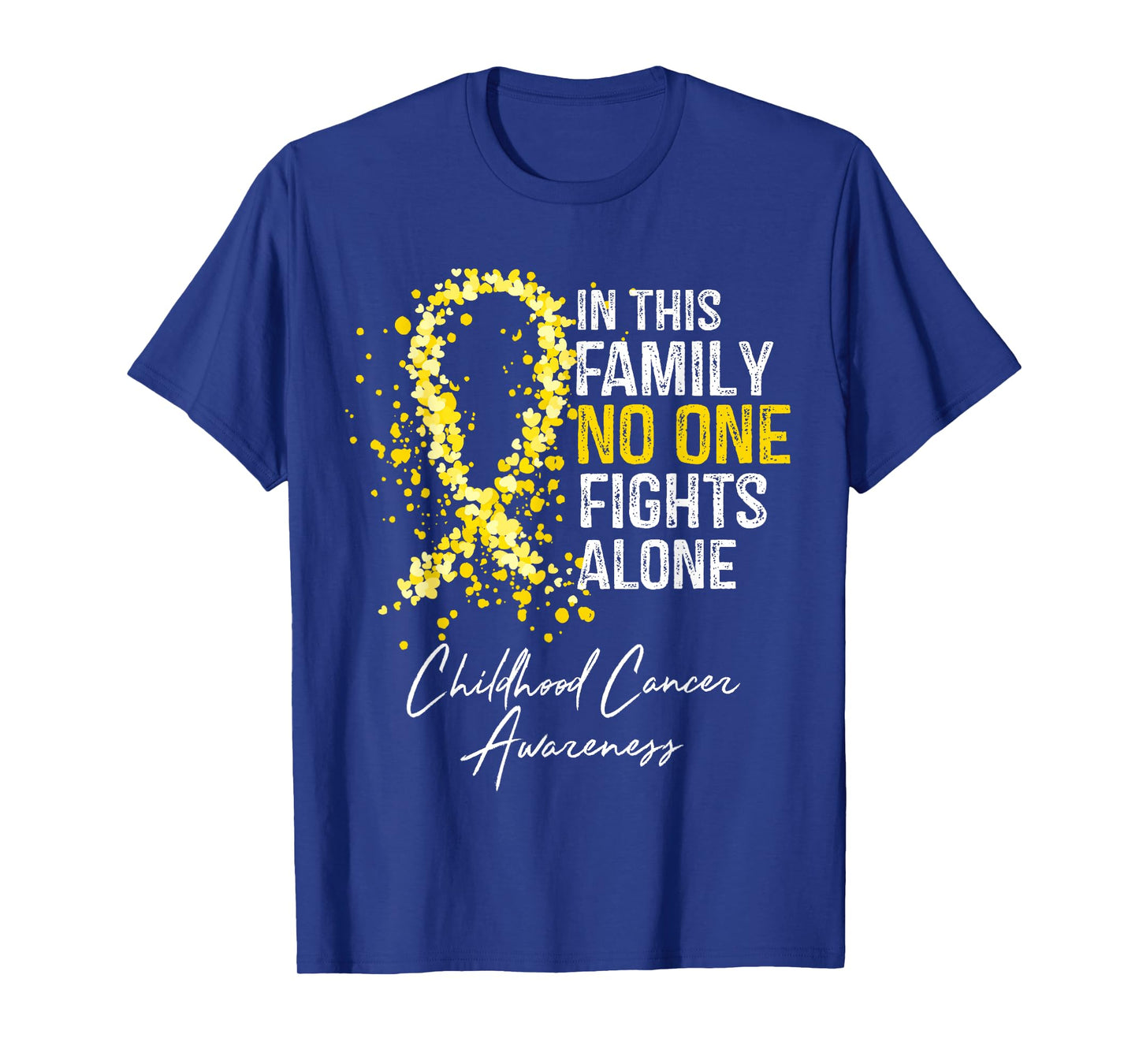 In This Family No One Fights Alone Shirt Childhood Cancer T-Shirt