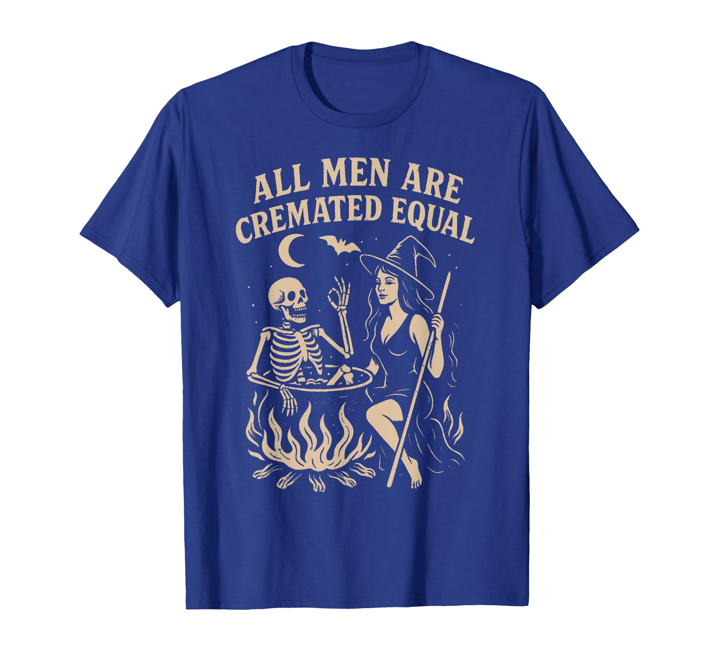All Men are Cremated Equal Funny Halloween Witch Skeleton T-Shirt