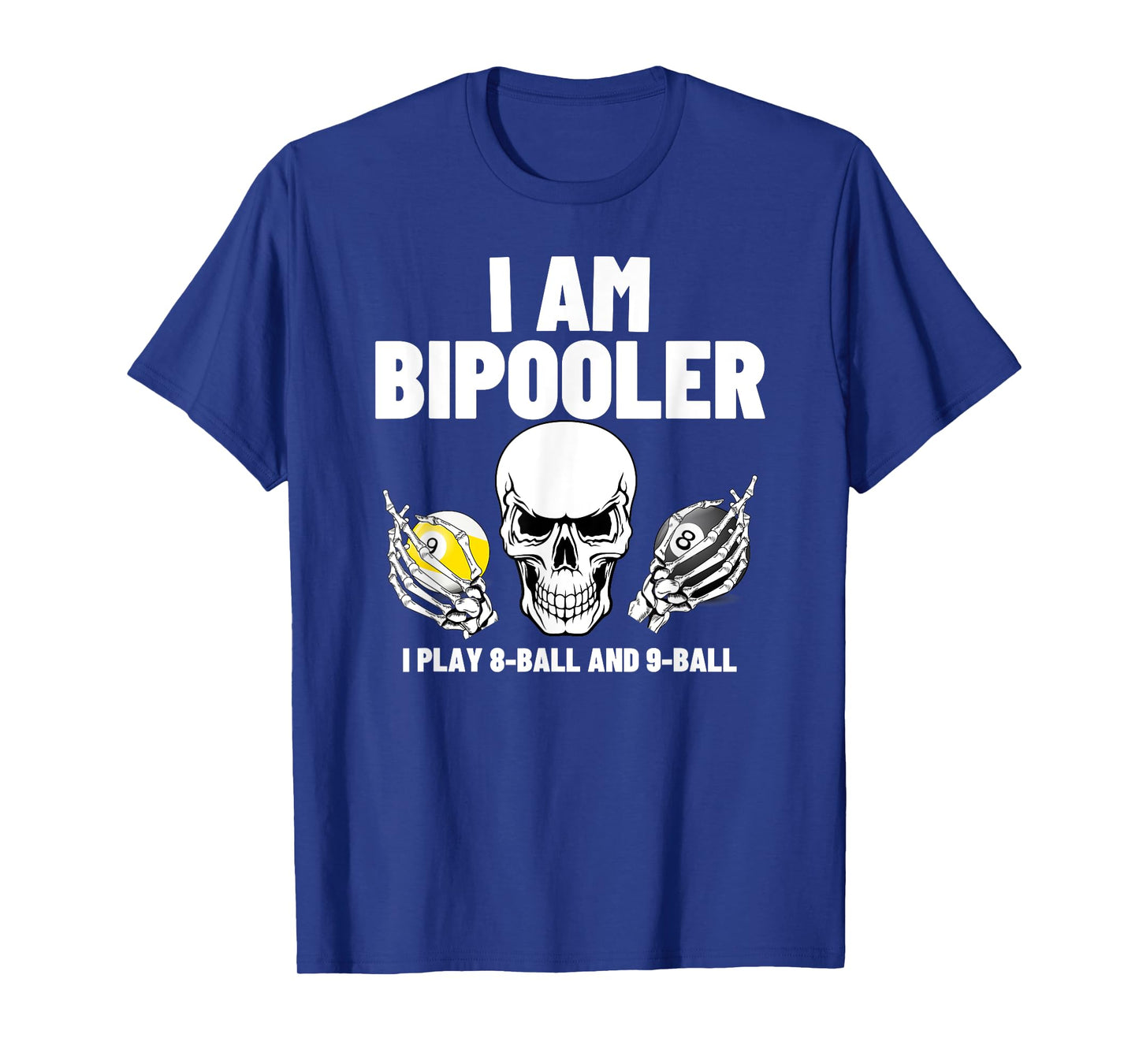 Bipooler Skull Funny Billiard 8-Ball 9-Ball Pool Player Gift T-Shirt