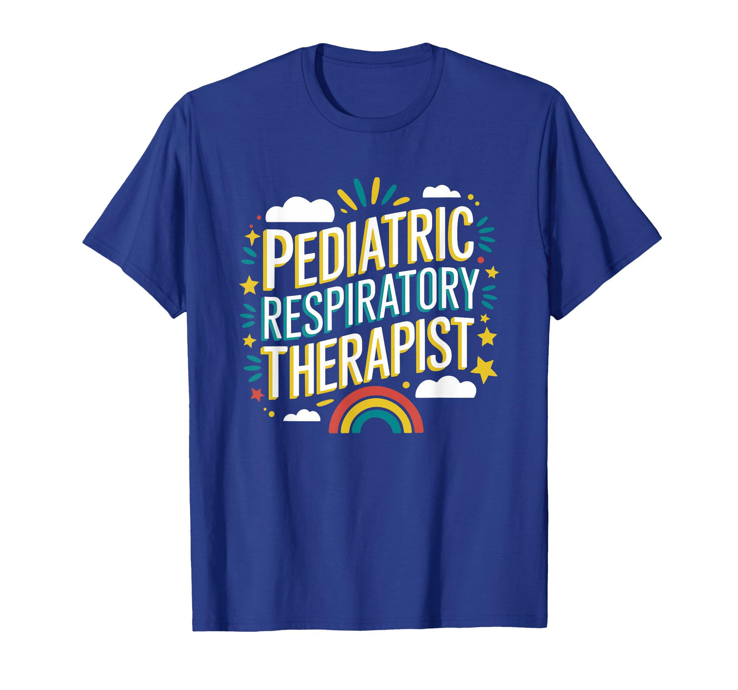 Respiratory Nurse, Pulmonary Therapist Pediatric Therapist T-Shirt