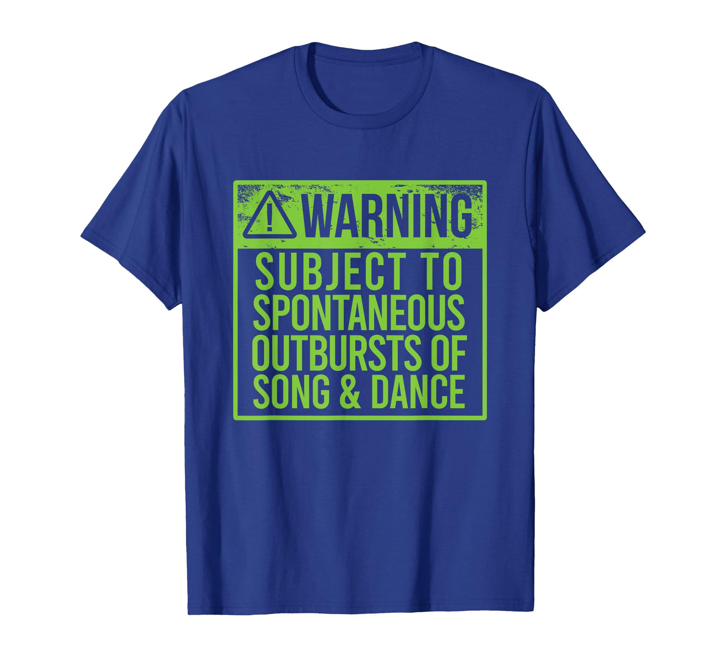 WARNING SUBJECT SPONTANEOUS OUTBURSTS OF SONG & DANCE Meme T-Shirt